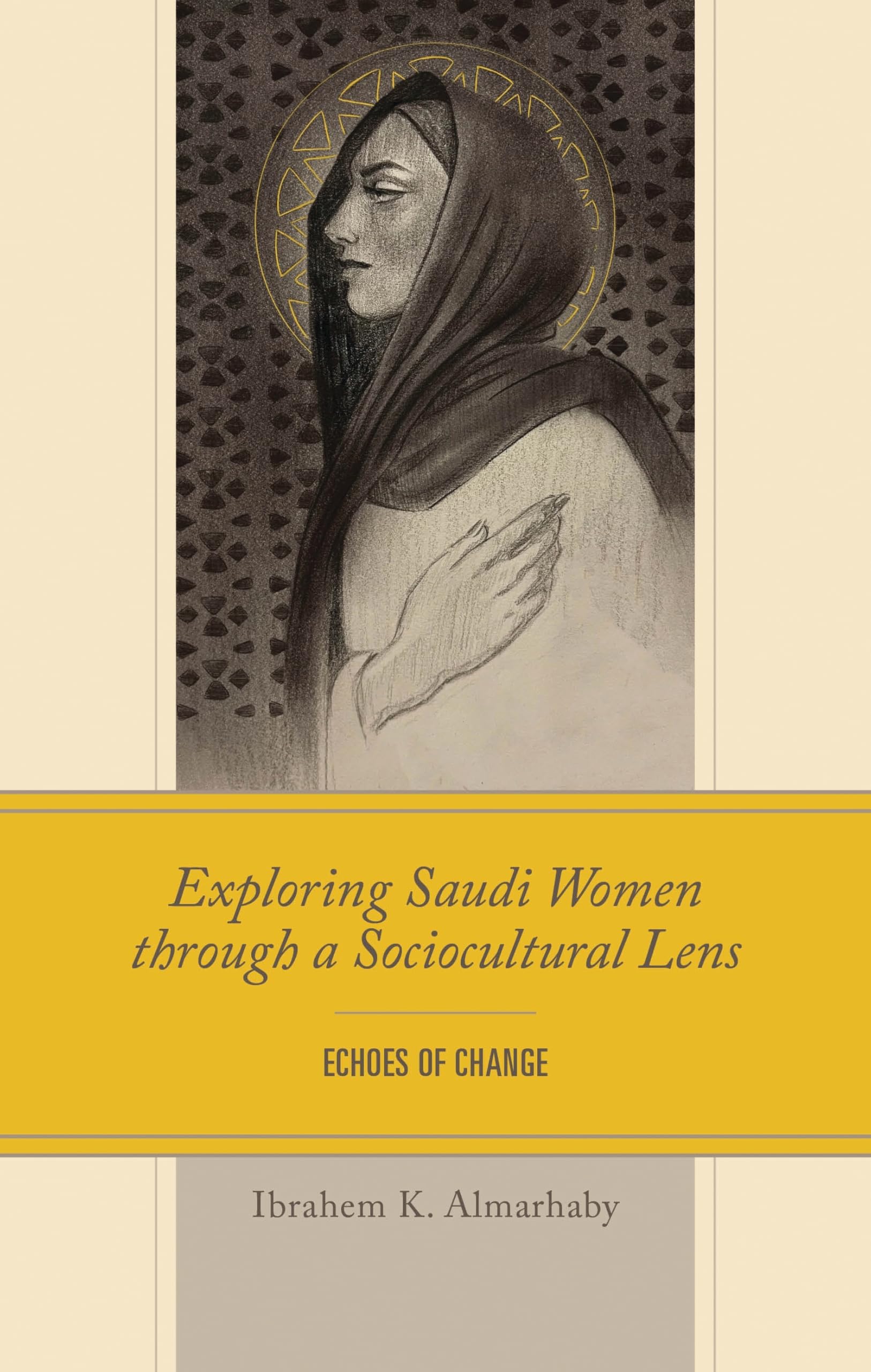 Exploring Saudi Women through a Sociocultural Lens Books