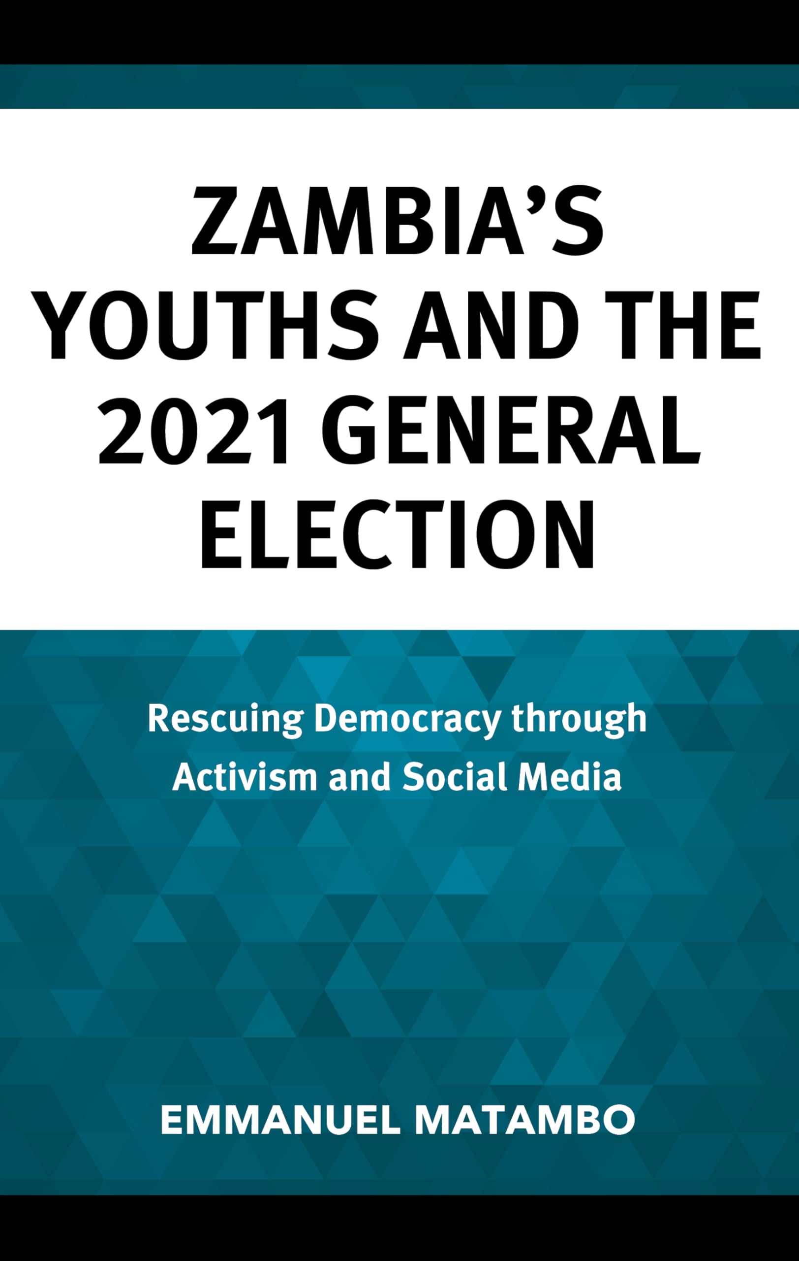 Zambia's Youths and the 2021 General Election Media & Communication