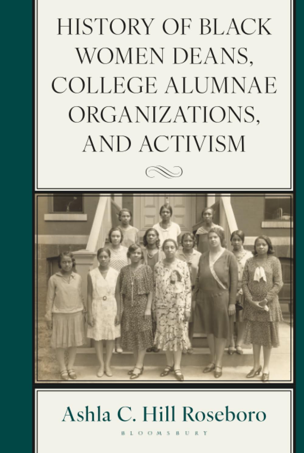 History of Black Women Deans, College Alumnae Organizations, and Activism Social Sciences