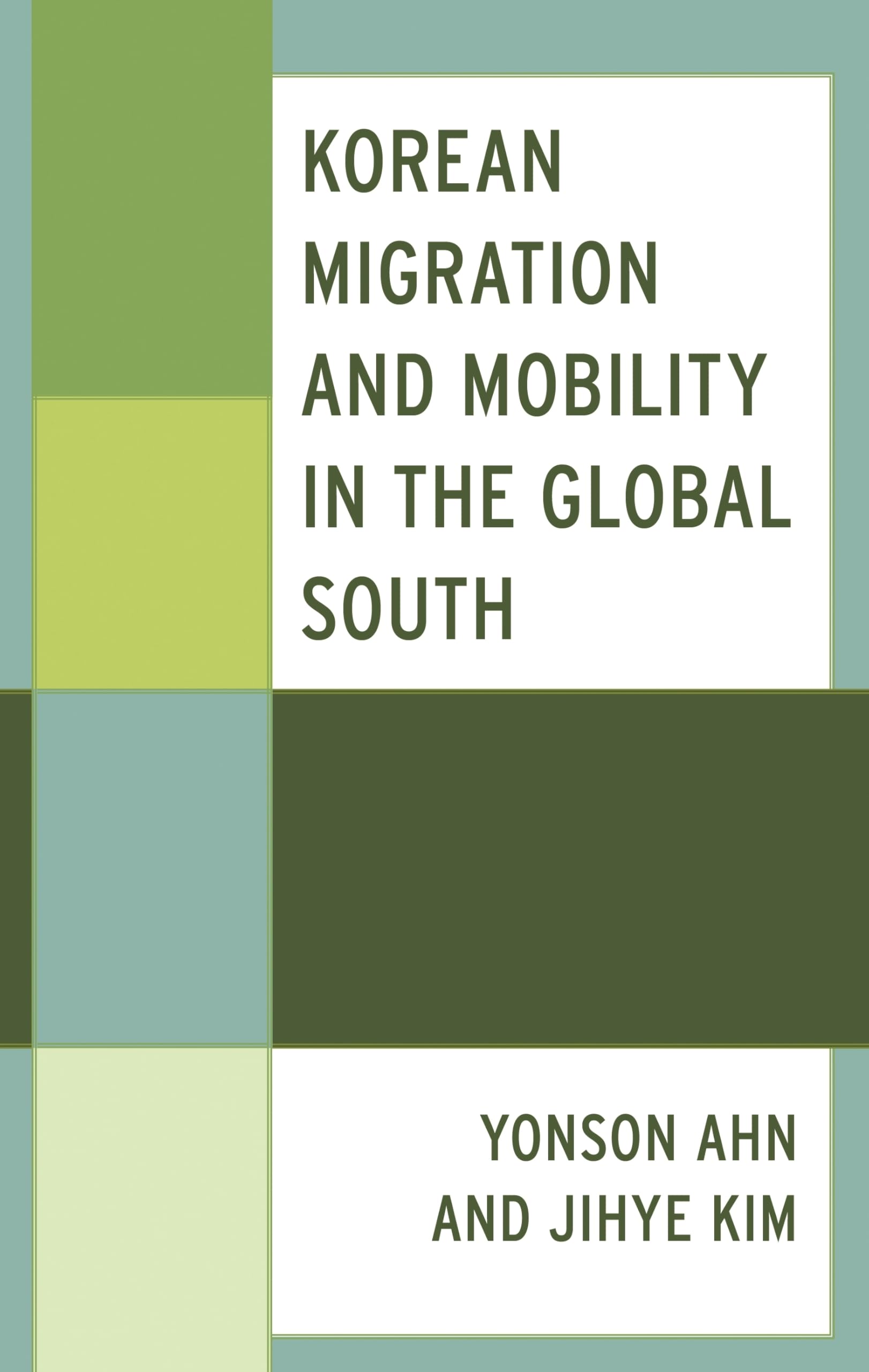 Korean Migration and Mobility in the Global South Books