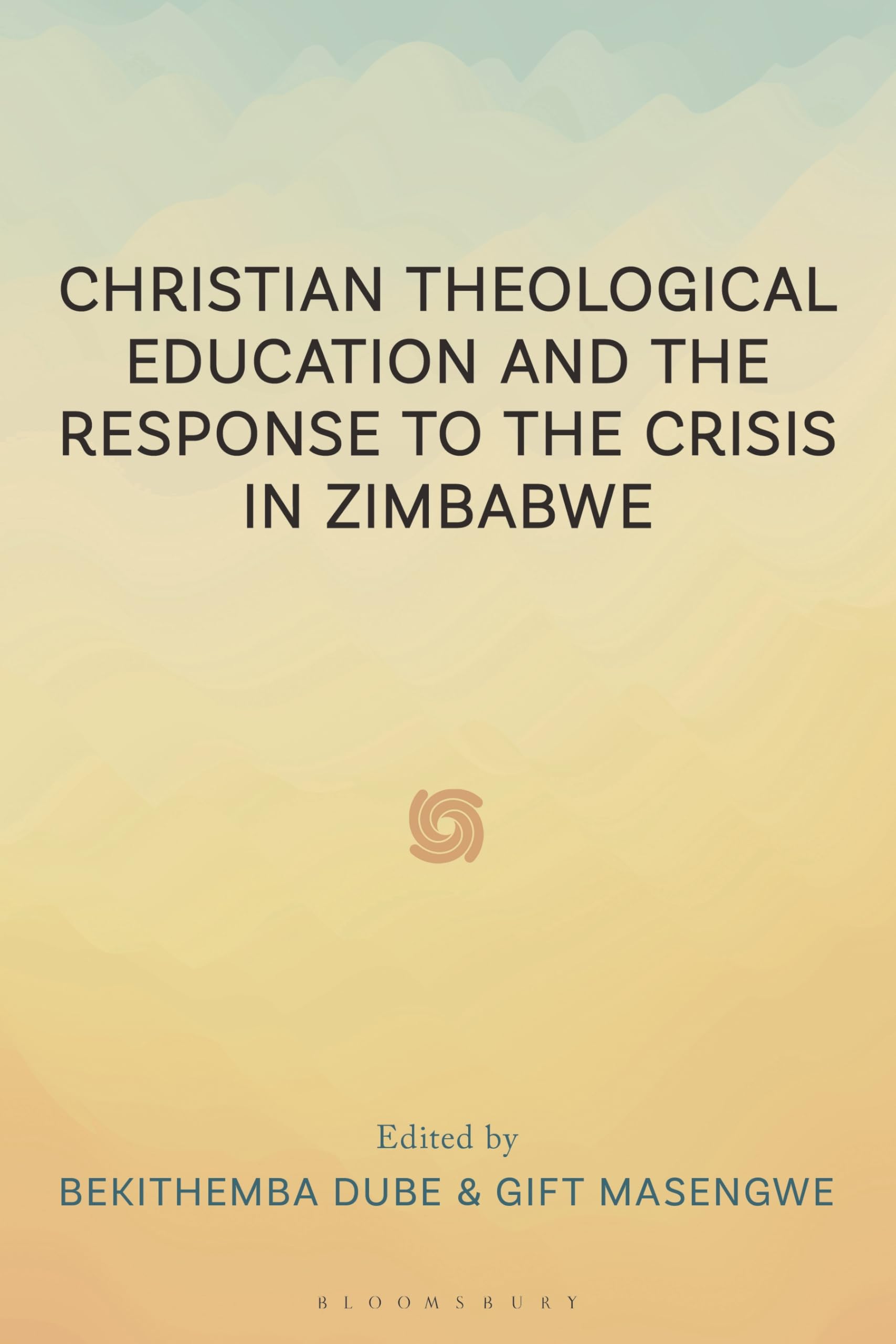 Christian Theological Education and the Response to the Crisis in Zimbabwe Religion & Esotericism