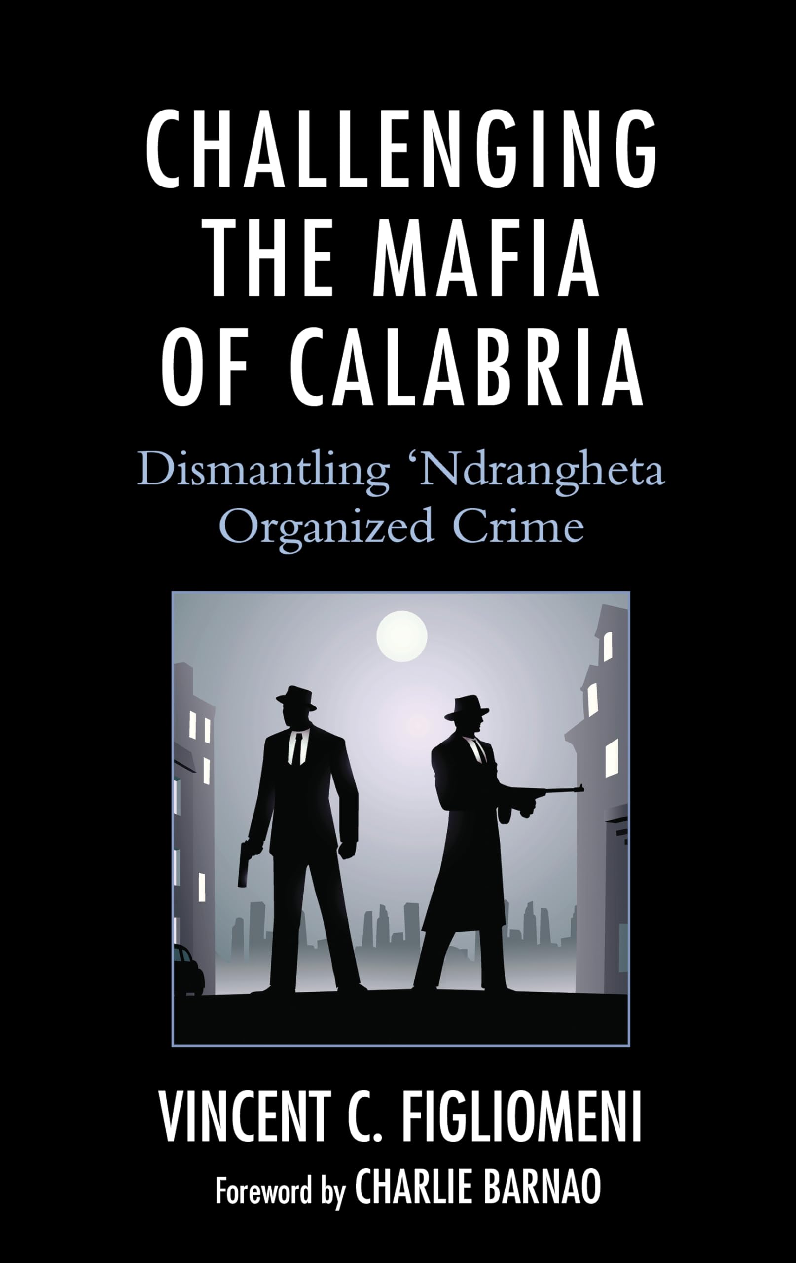 Challenging the Mafia of Calabria Law