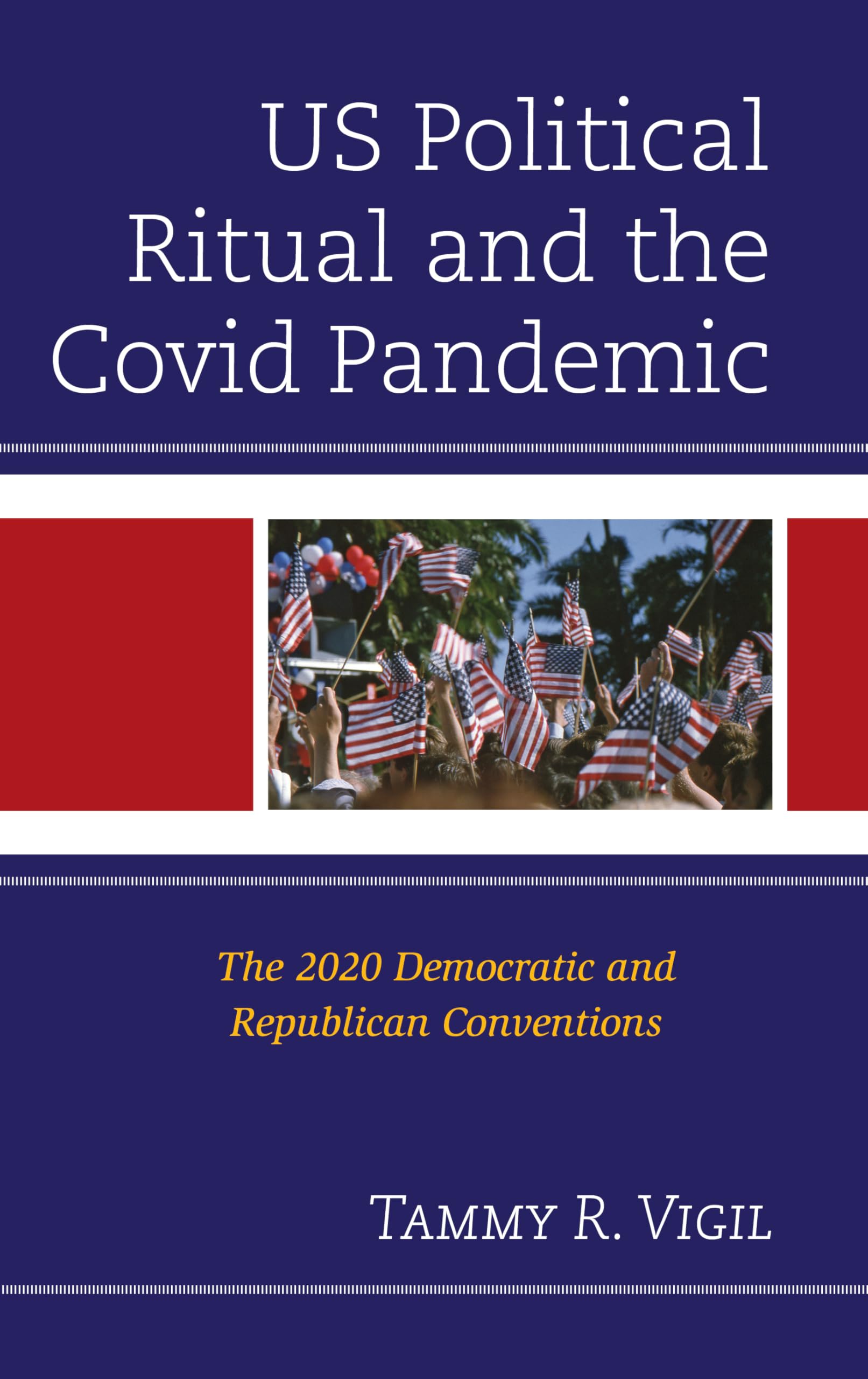 US Political Ritual and the Covid Pandemic Media & Communication