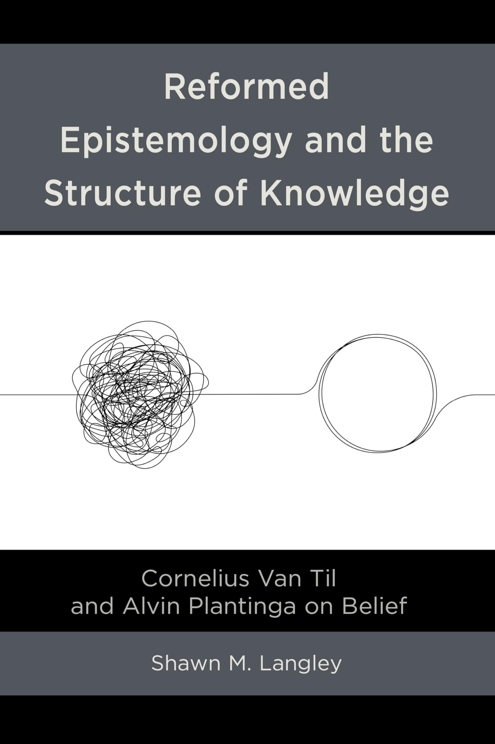 Reformed Epistemology and the Structure of Knowledge Philosophy