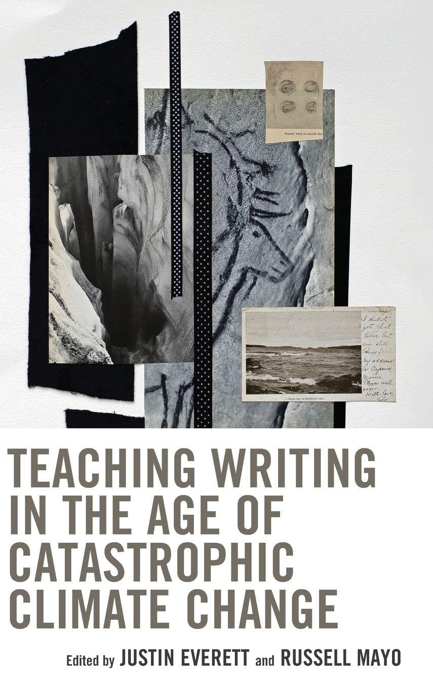 Teaching Writing in the Age of Catastrophic Climate Change Business, Finance & Career