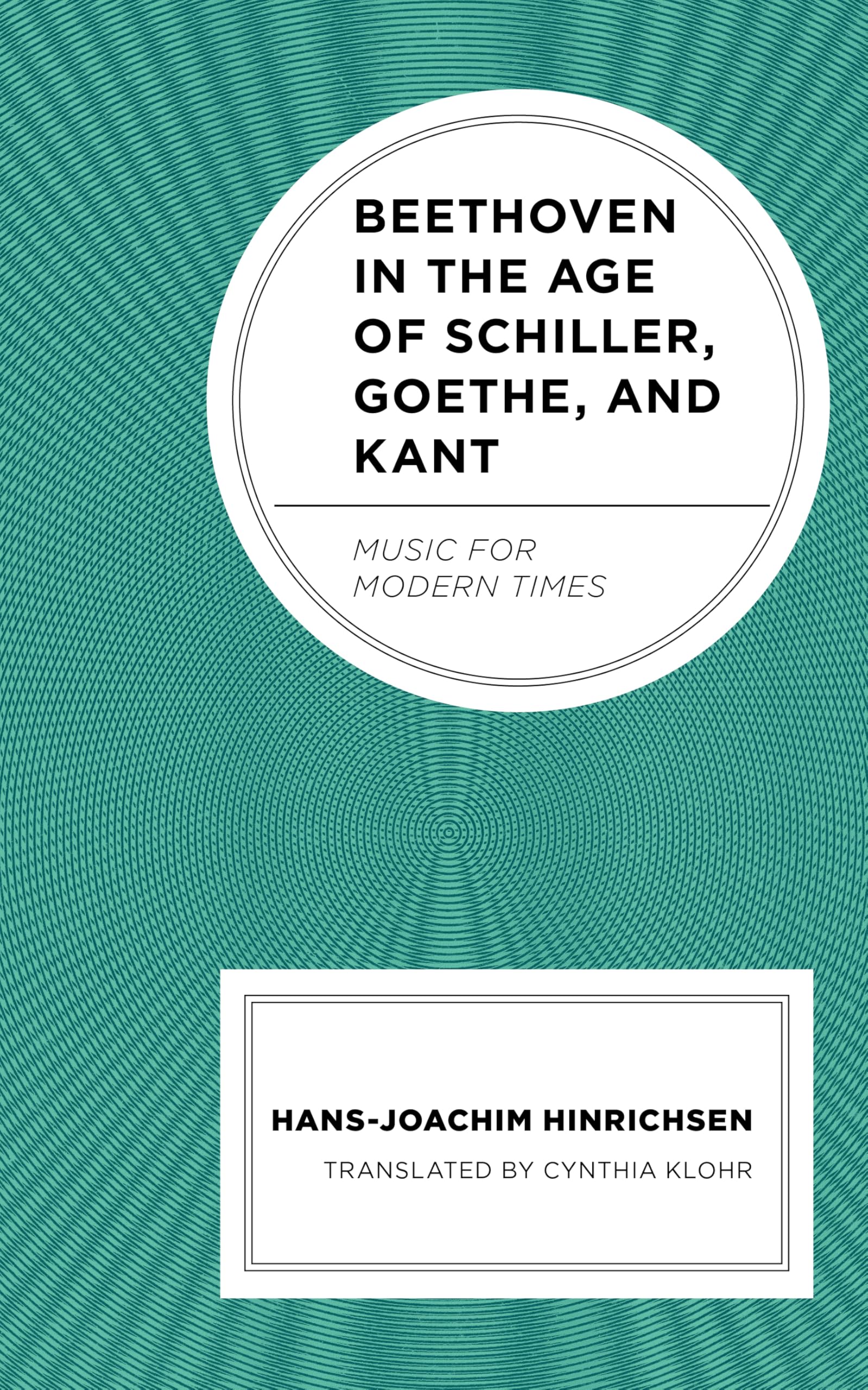 Beethoven in the Age of Schiller, Goethe, and Kant Art & Literature