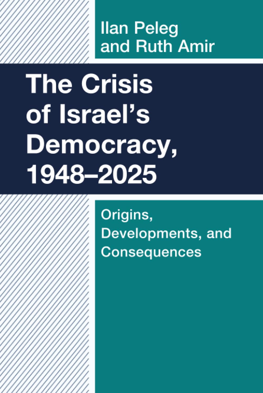The Crisis of Israel's Democracy, 1948-2025 Social Sciences