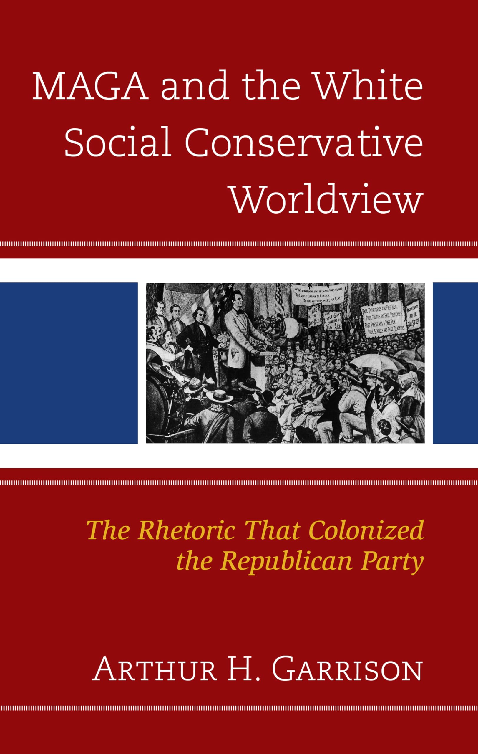 MAGA and the White Social Conservative Worldview Law