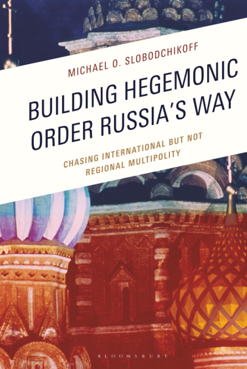 Building Hegemonic Order Russia's Way Law
