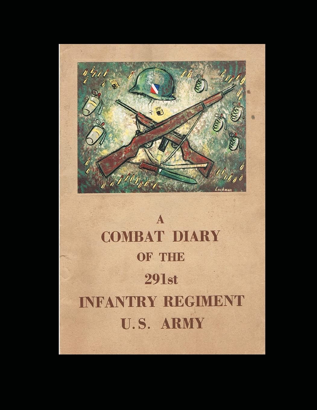 A Combat Diary of the 291st Infantry Regiment U.S. Army Photography