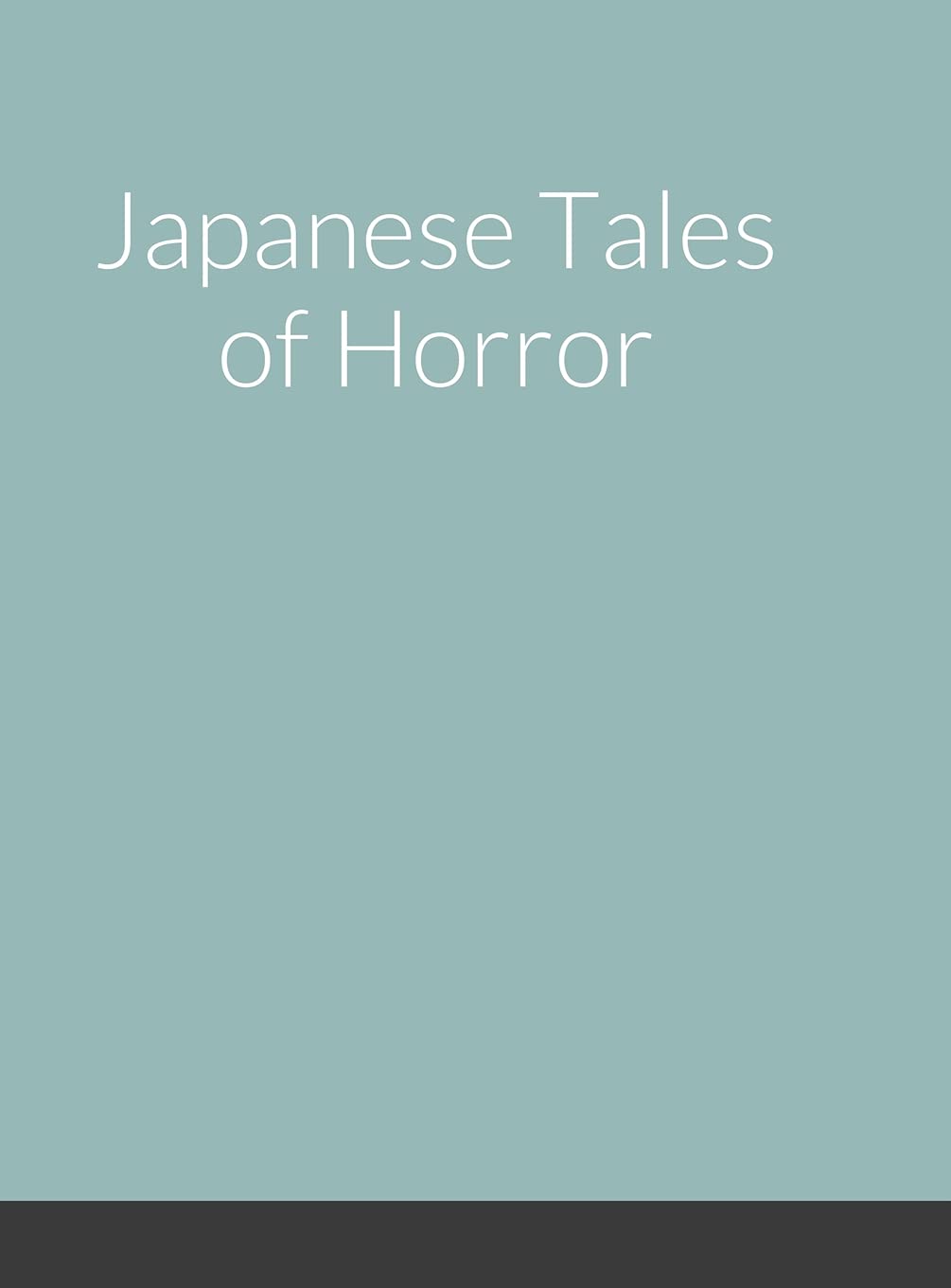 Japanese Tales of Horror Horror & Mystery