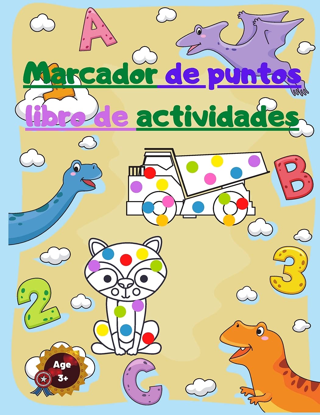 Marcador de puntos libro de actividades: Para niños con Números -Dinosaurios -Animales y Camiones Poderosos Non-fiction