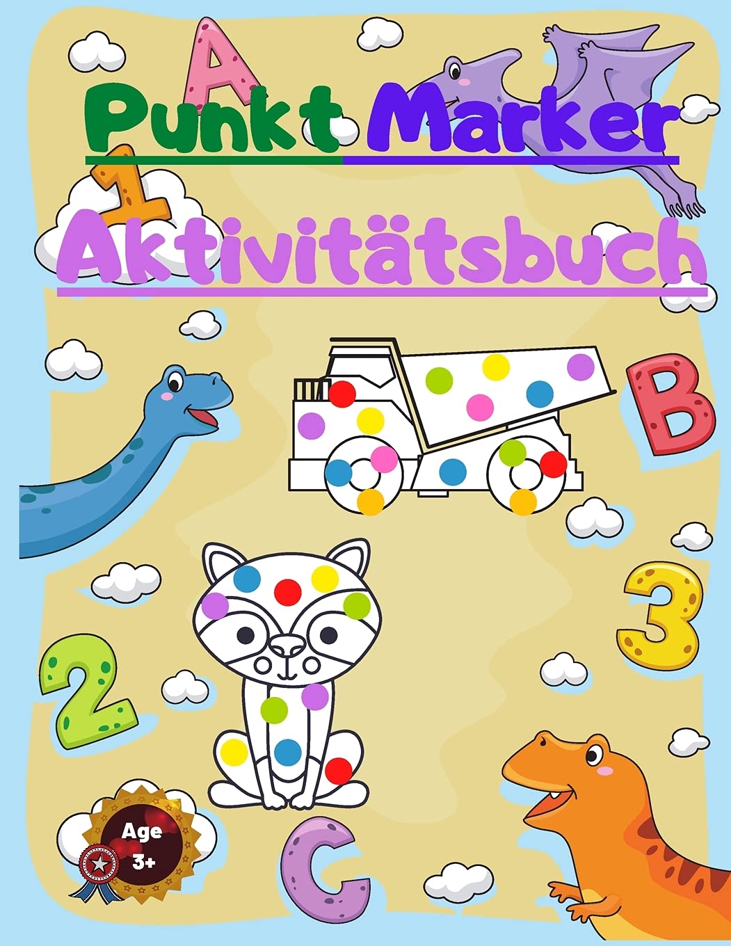 Punkt Marker Aktivitätsbuch: Für Kinder mit Zahlen -Dinosaurier - Tiere und mächtige Trucks Non-fiction