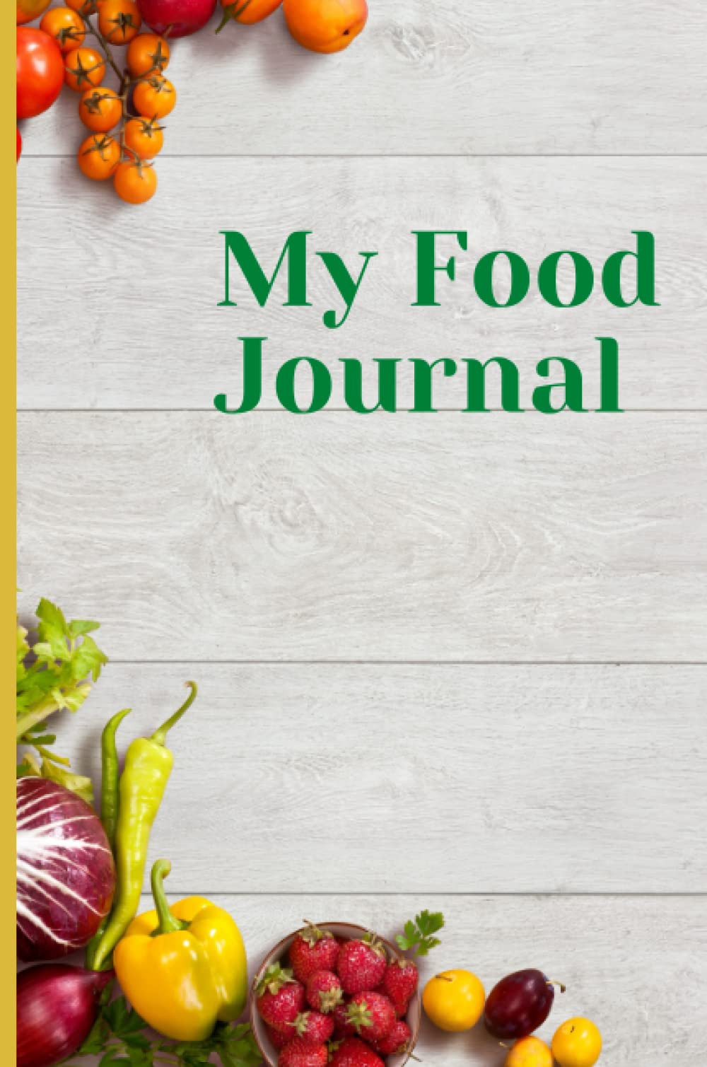 My food journal: My food journal | 120 days of daily food log | Food journal for 120 days | Food journal for women | Food diary for a healthy life | 122 pages | 6”x9” Essays & Short Stories