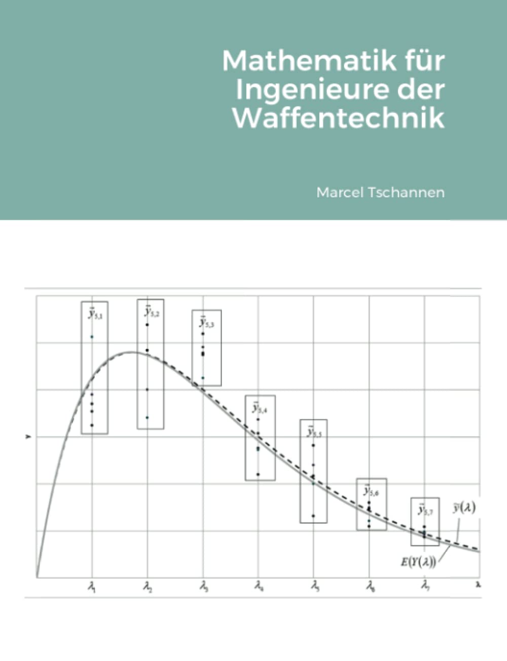 Mathematik für Ingenieure der Waffentechnik Mathematics