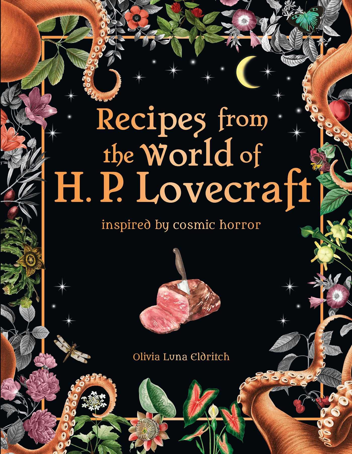 Recipes from the World of H. P. Lovecraft Cooking & Enjoying