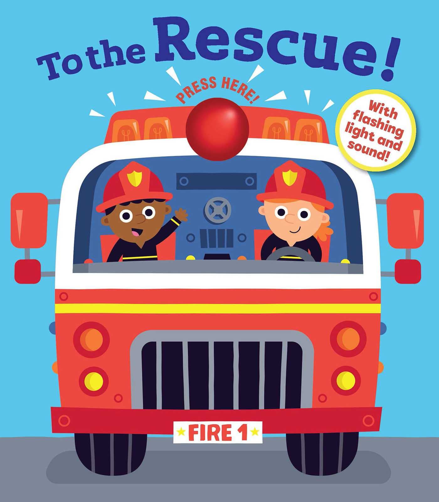 To the Rescue! (Light and Sound Books) Non-fiction