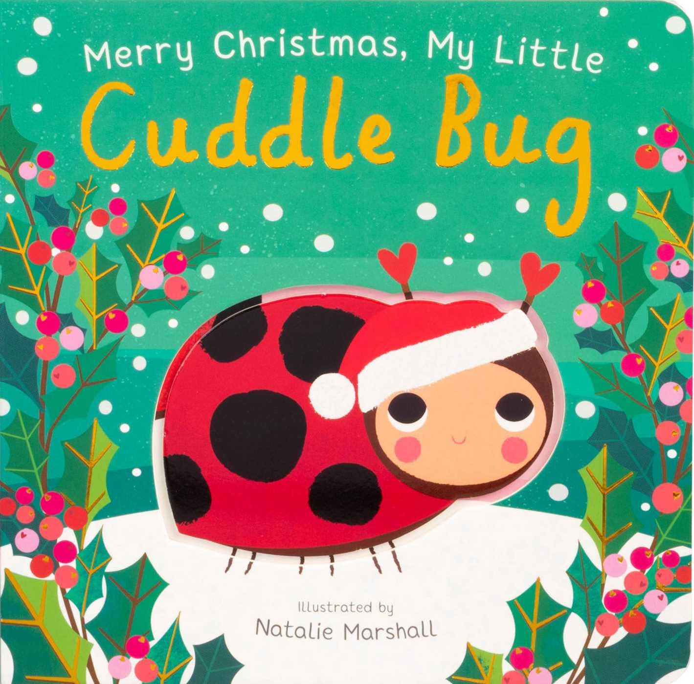 Merry Christmas, My Little Cuddle Bug (You're My Little) Parents & Children