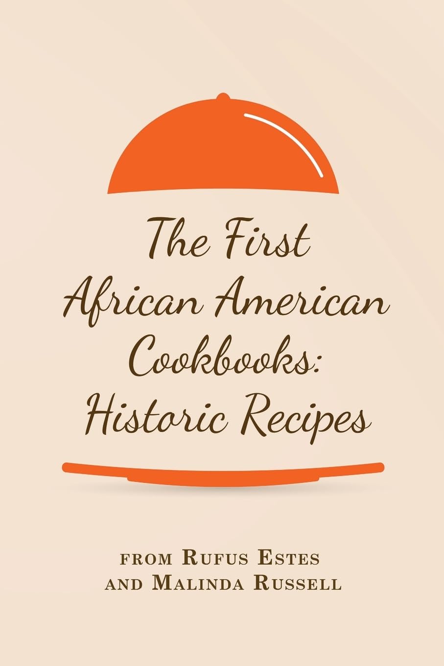 The First African American Cookbooks Leisure, Home & Garden