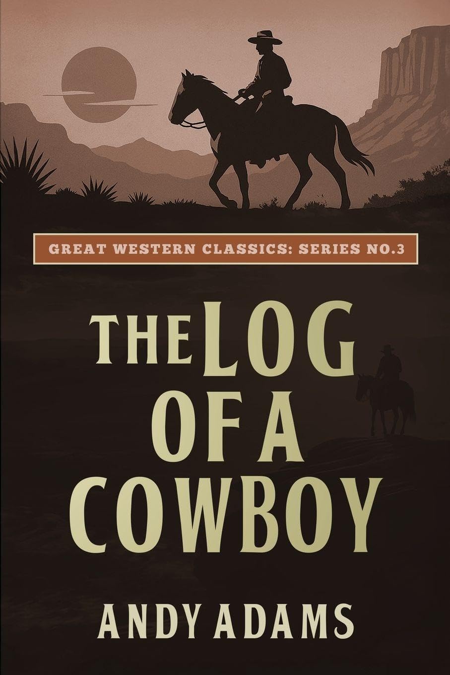 The Log of a Cowboy Action & Adventure