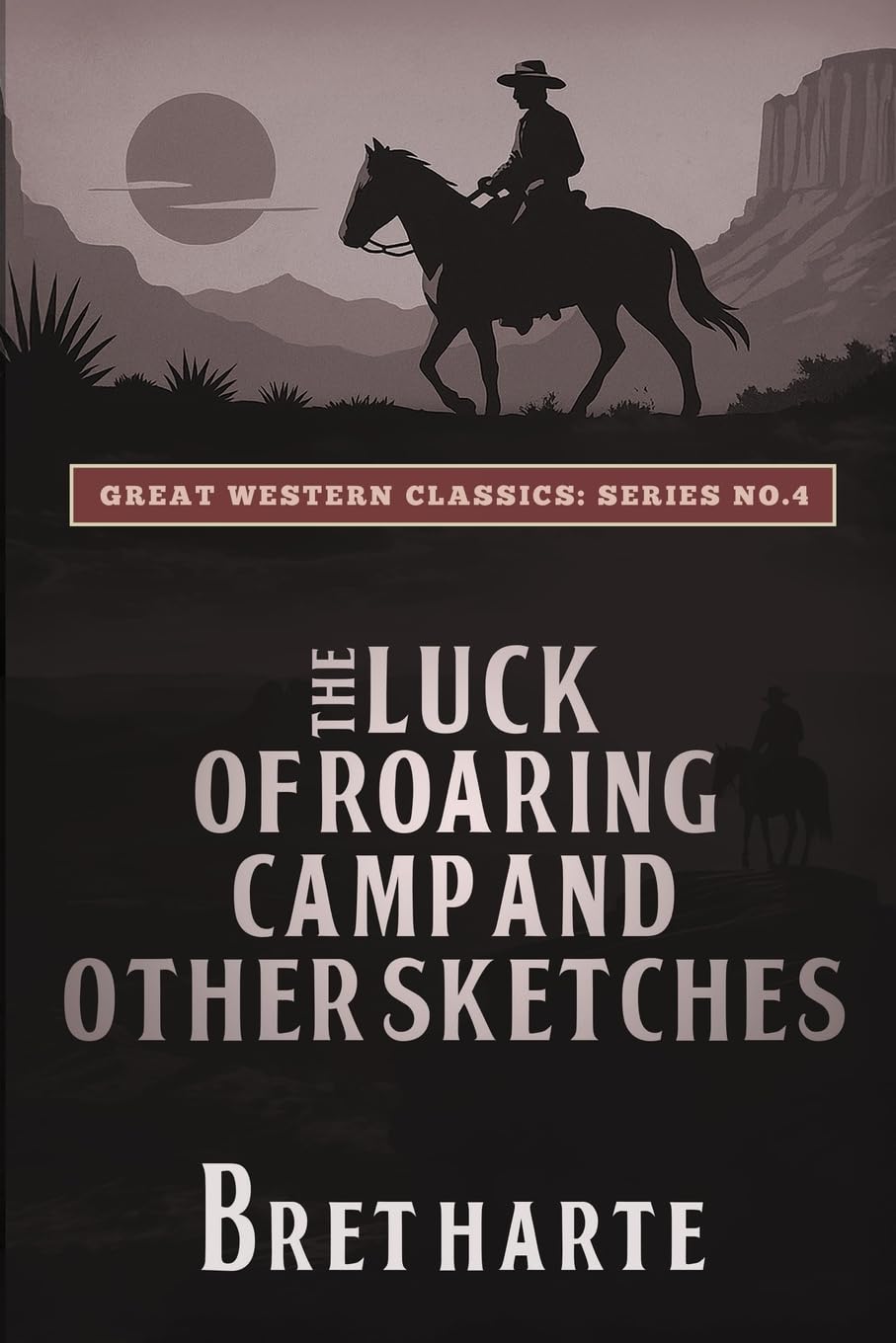 The Luck of Roaring Camp and Other Sketches Contemporary literature