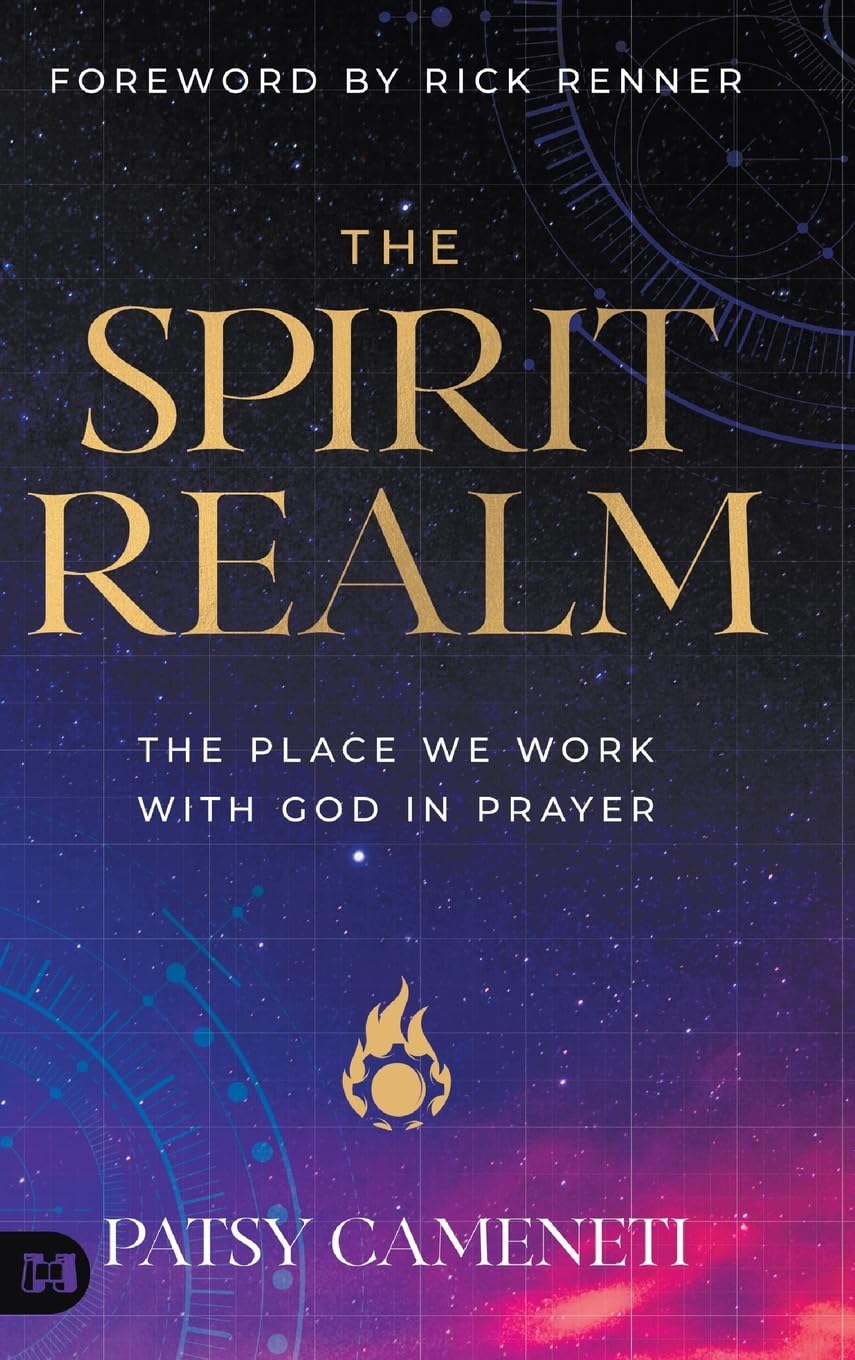 The Spirit Realm: The Place We Work with God in Prayer Religion & Esotericism