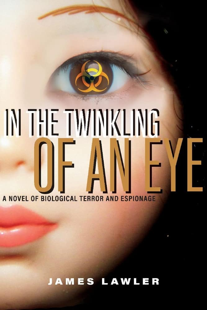 In the Twinkling of an Eye: A Novel of Biological Terror and Espionage Volume 2 Contemporary literature Books