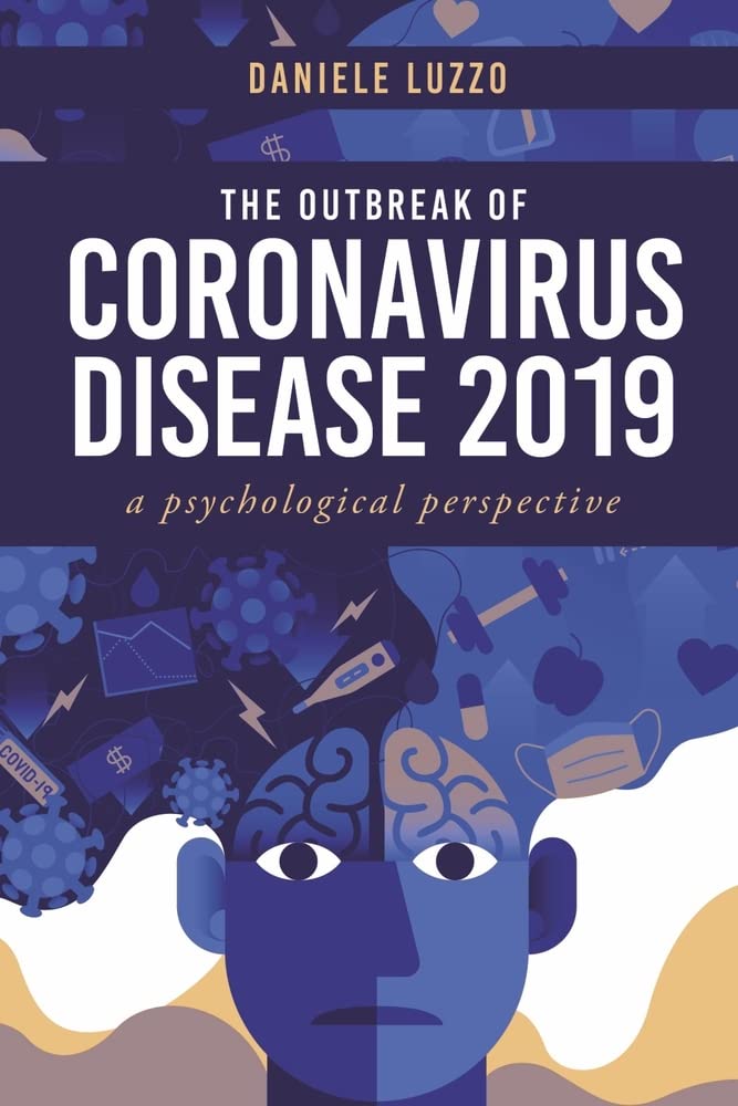 The Outbreak of Coronavirus Disease 2019: A Psychological Perspective Psychology