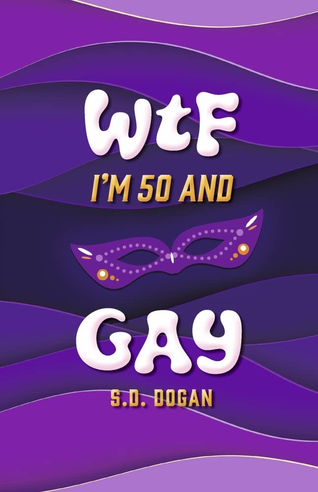 WTF I'm 50 and Gay Politics & Society