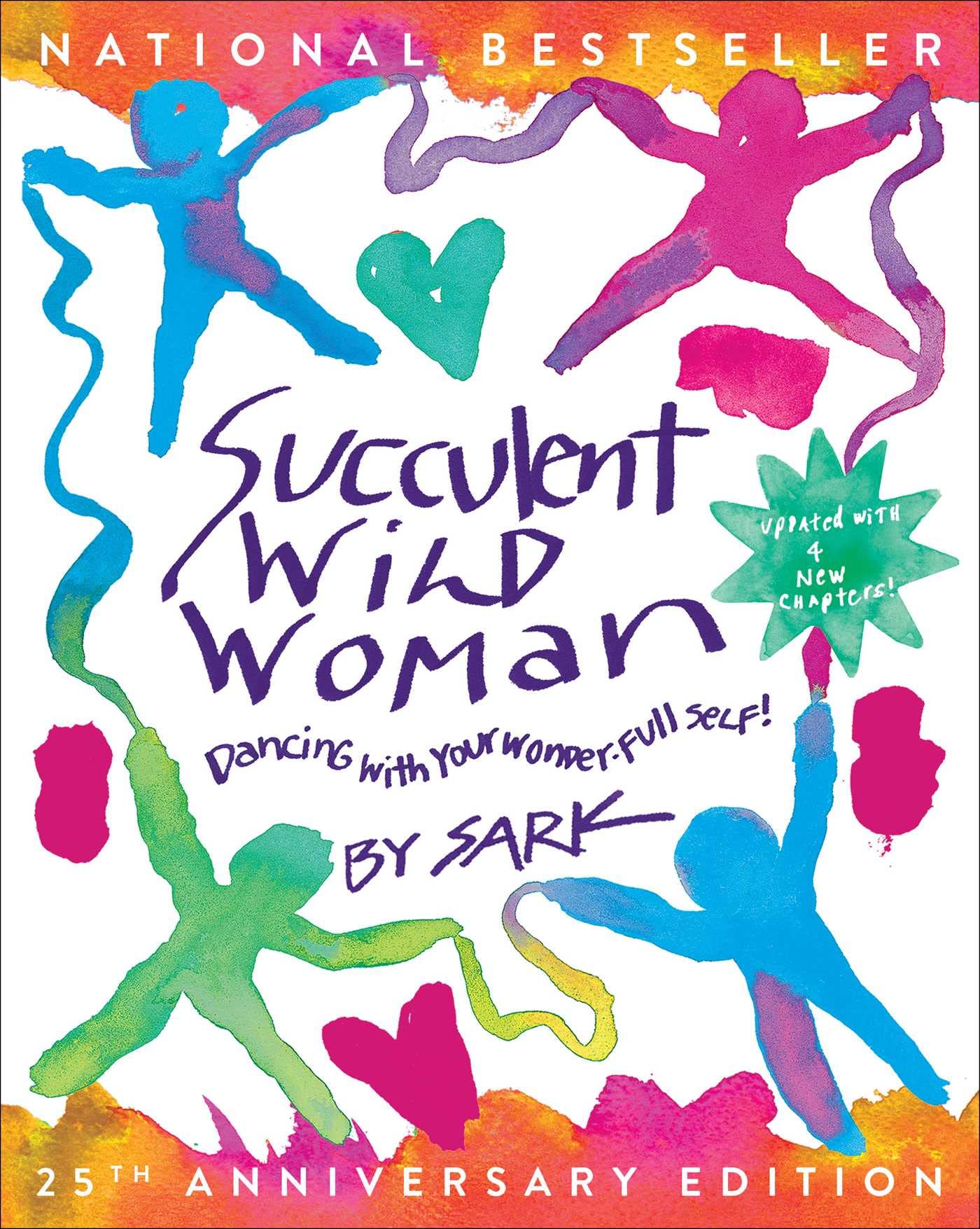 Succulent Wild Woman (25th Anniversary Edition): Dancing with Your Wonder-full Self Business, Finance & Career