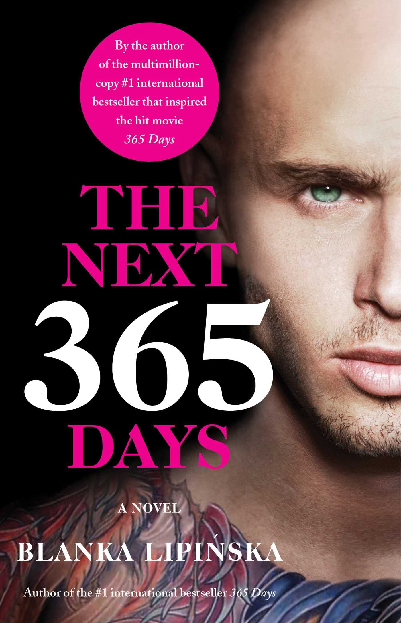 The Next 365 Days: A Novel (365 Days Bestselling Series) Contemporary literature