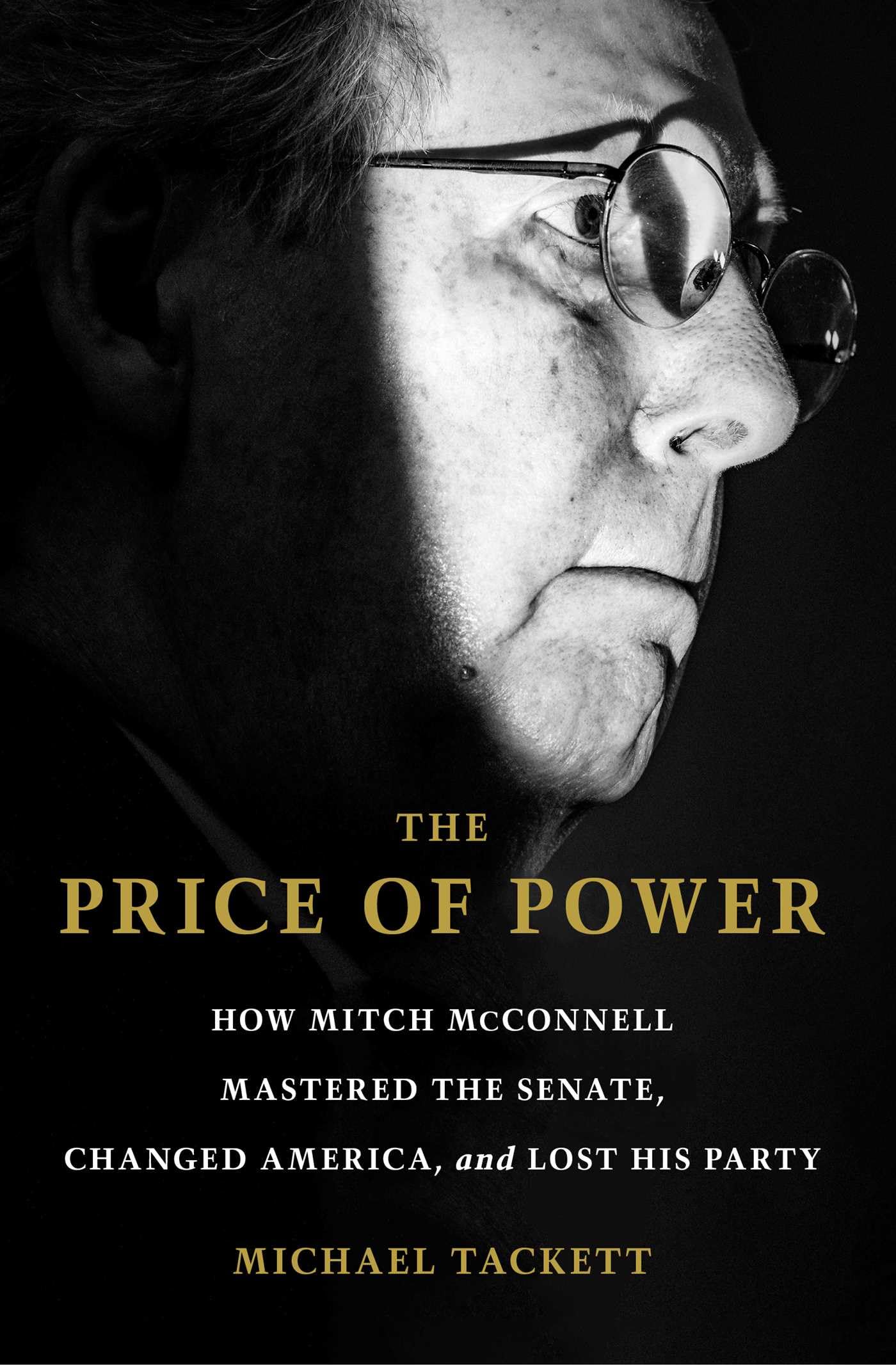 The Price of Power: How Mitch McConnell Mastered the Senate, Changed America, and Lost His Party Science