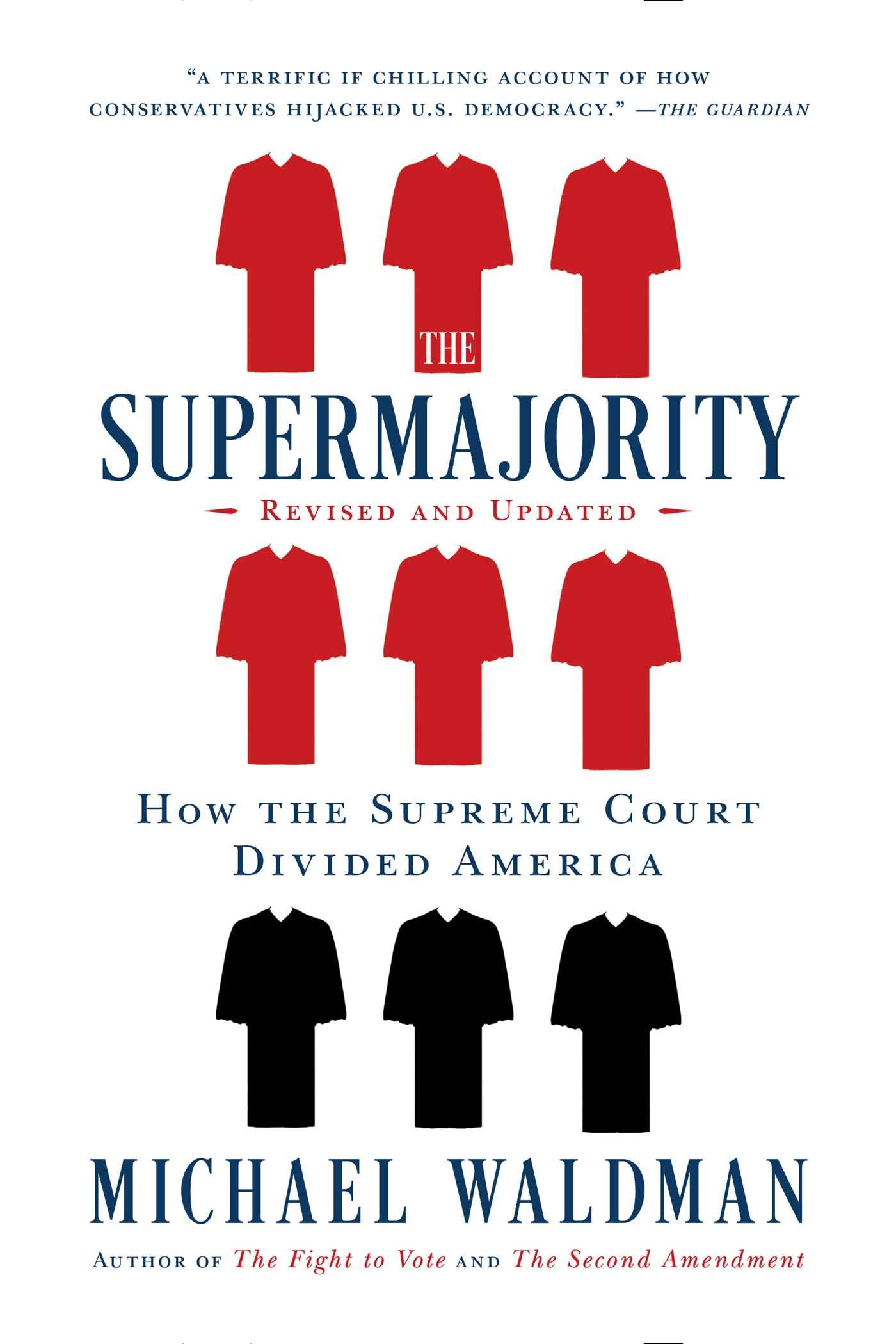 The Supermajority: How the Supreme Court Divided America Law