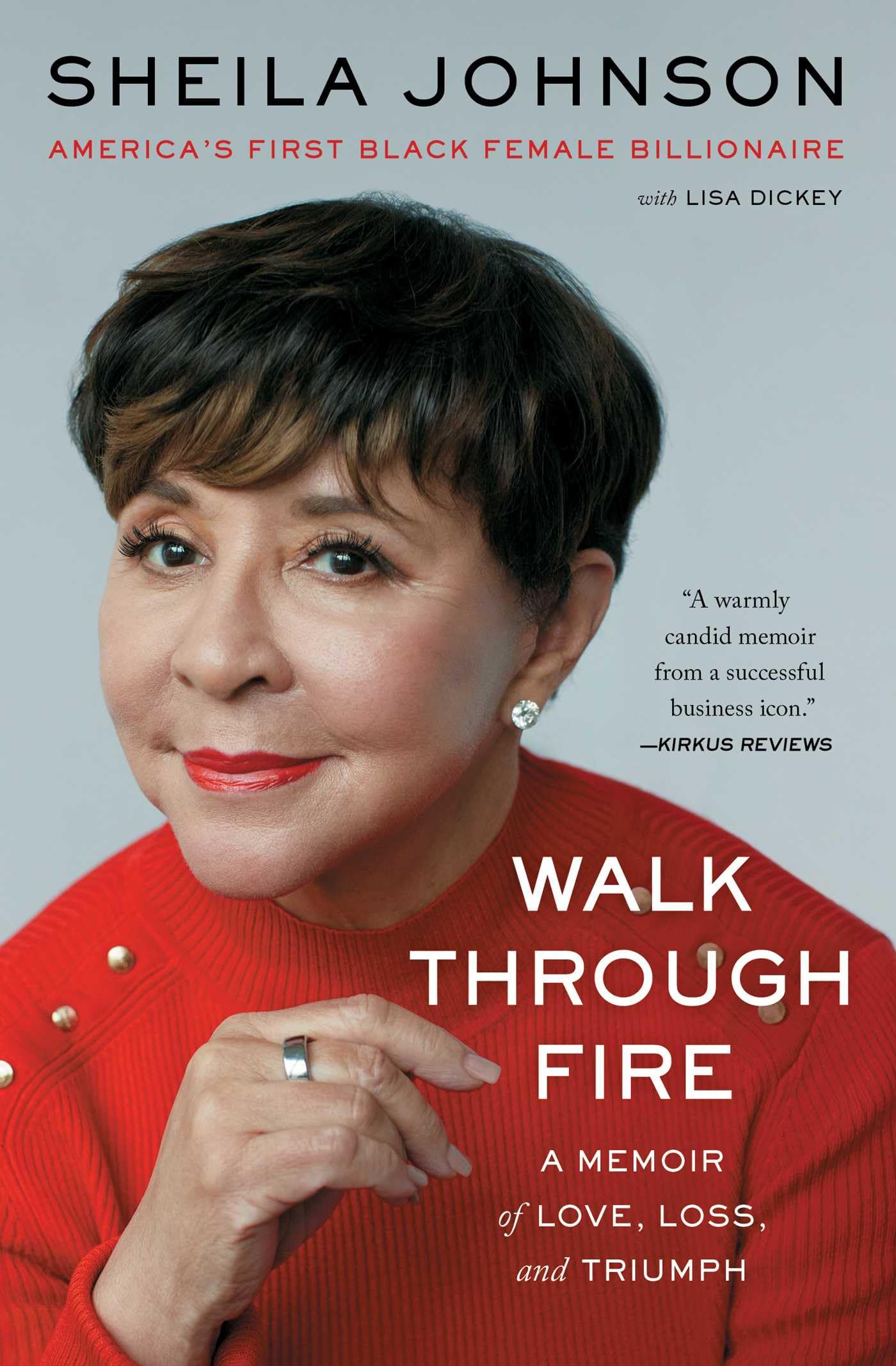 Walk Through Fire: A Memoir of Love, Loss, and Triumph Social Sciences