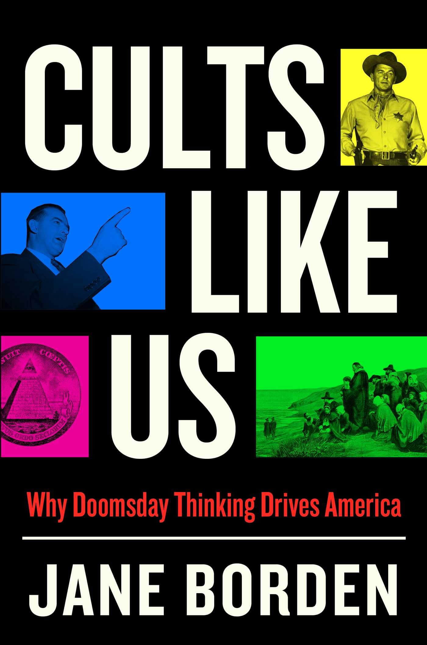 Cults Like Us: Why Doomsday Thinking Drives America General education