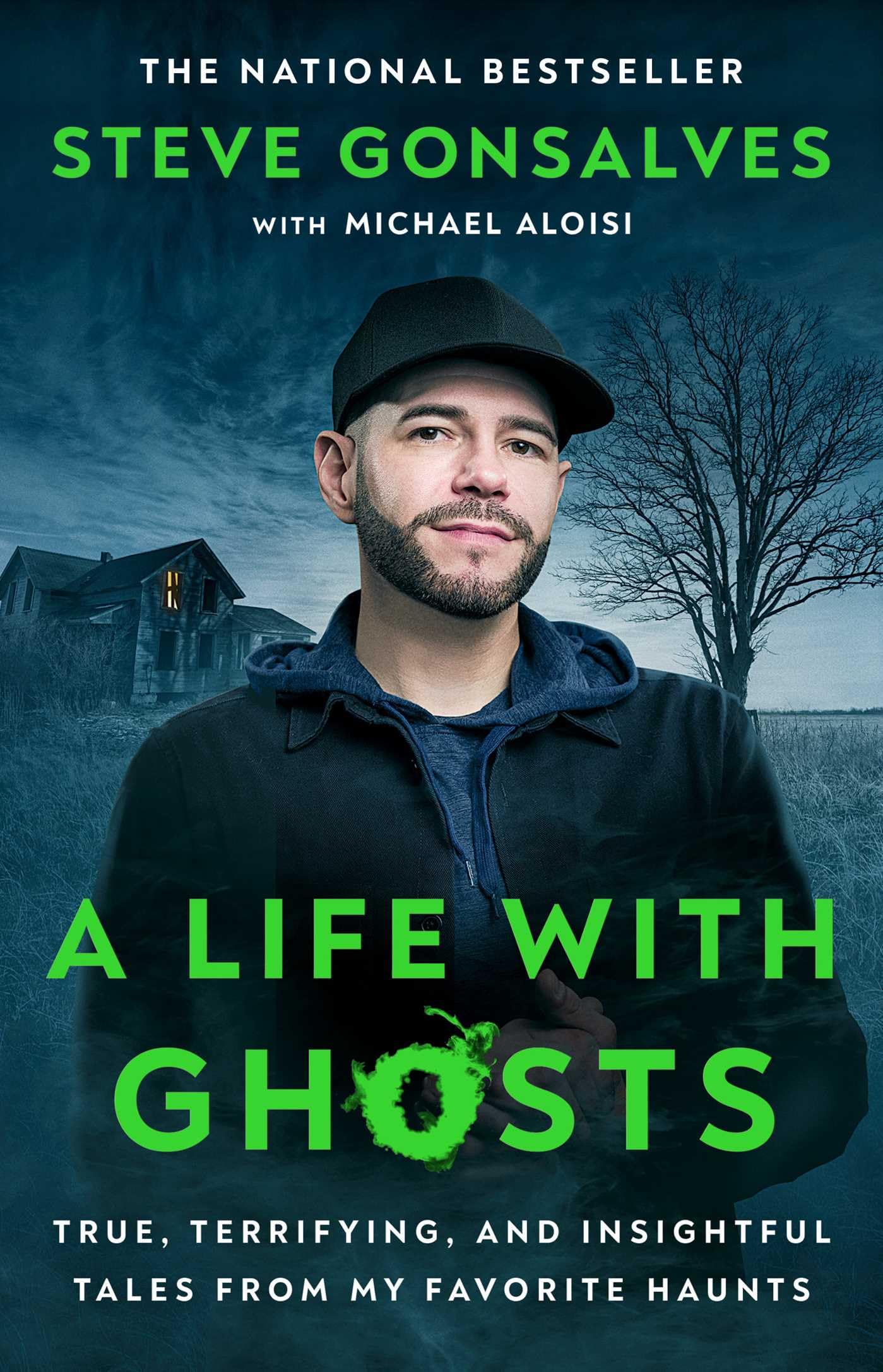 A Life with Ghosts: True, Terrifying, and Insightful Tales from My Favorite Haunts Art & Literature