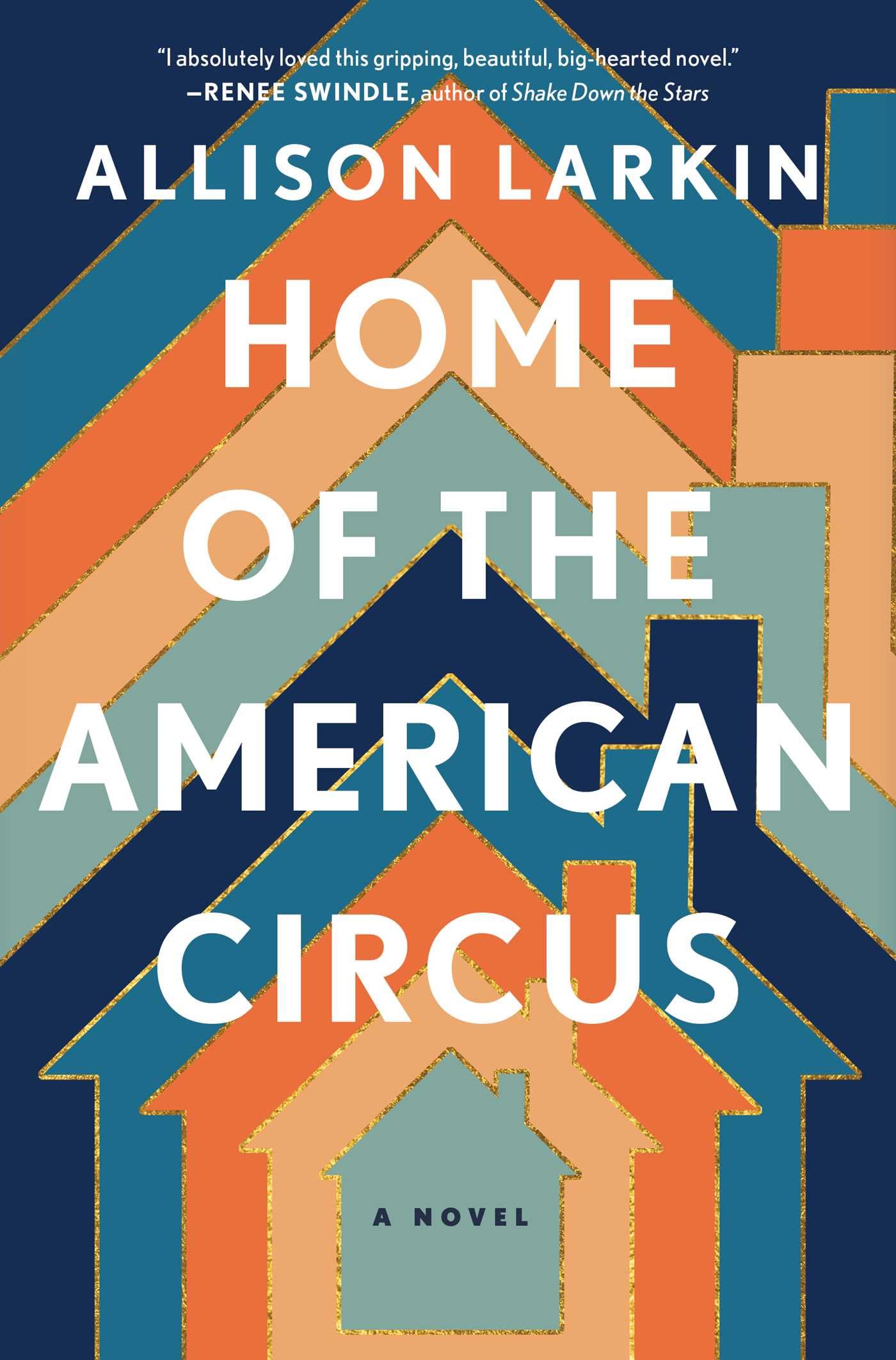Home of the American Circus: A Novel Contemporary literature