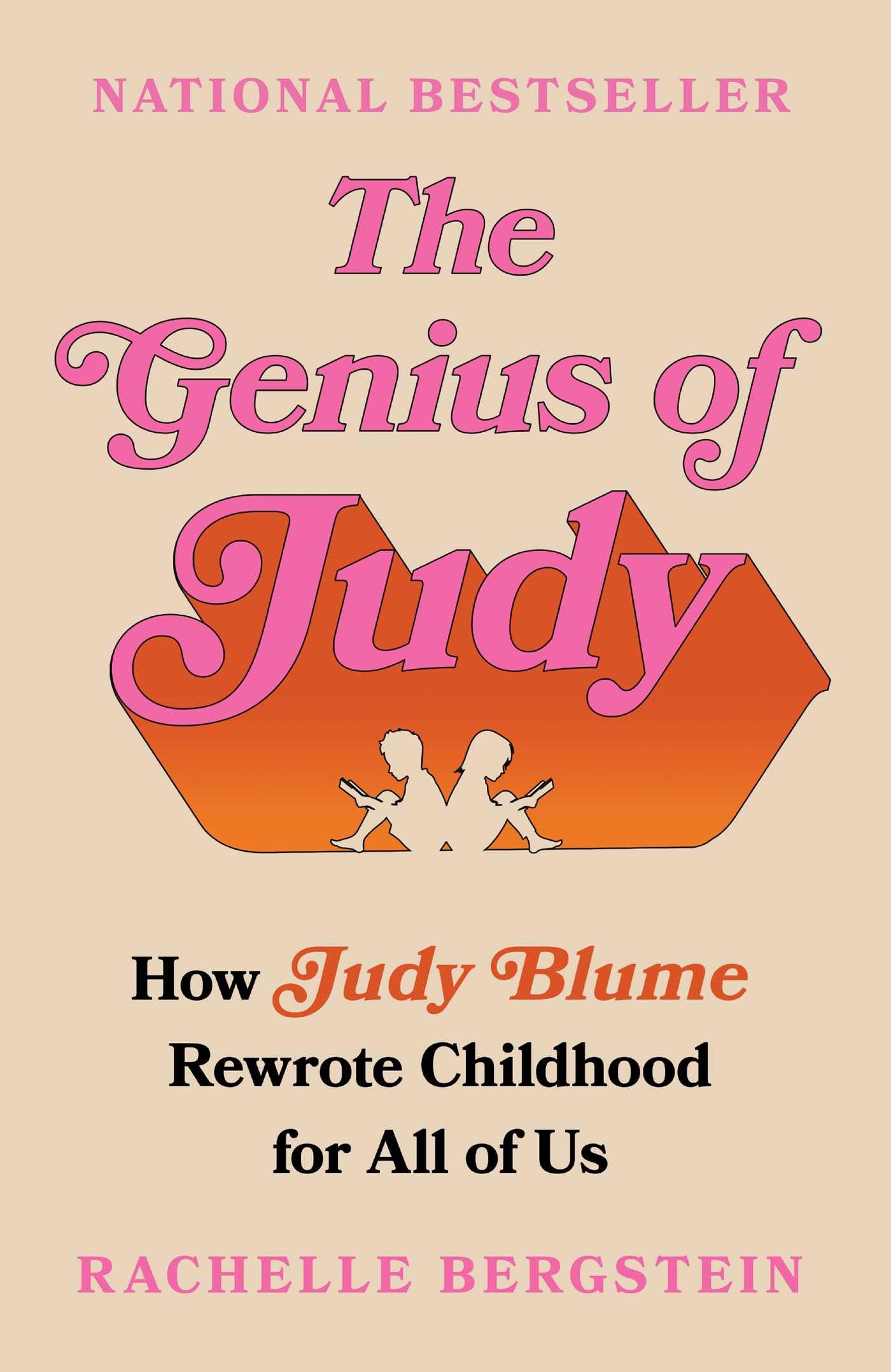 The Genius of Judy: How Judy Blume Rewrote Childhood for All of Us Social Sciences
