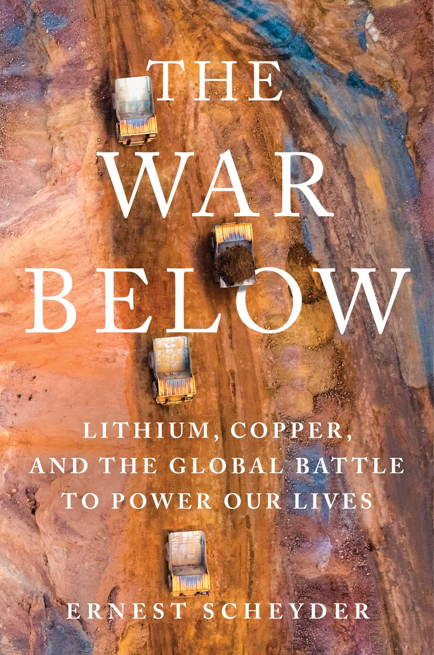 The War Below: Lithium, Copper, and the Global Battle to Power Our Lives Business, Finance & Career
