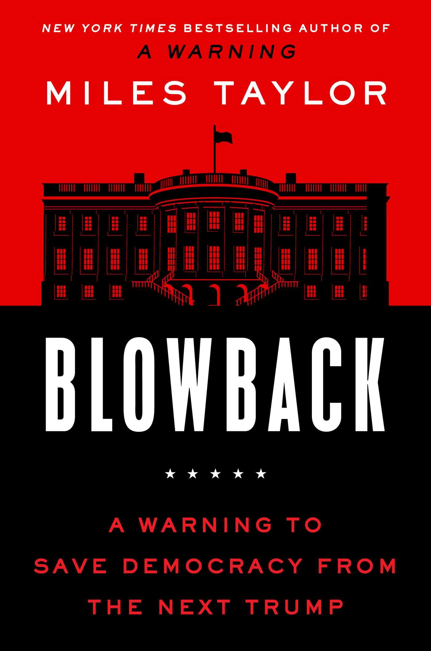 Blowback: A Warning to Save Democracy from the Next Trump Politics & History