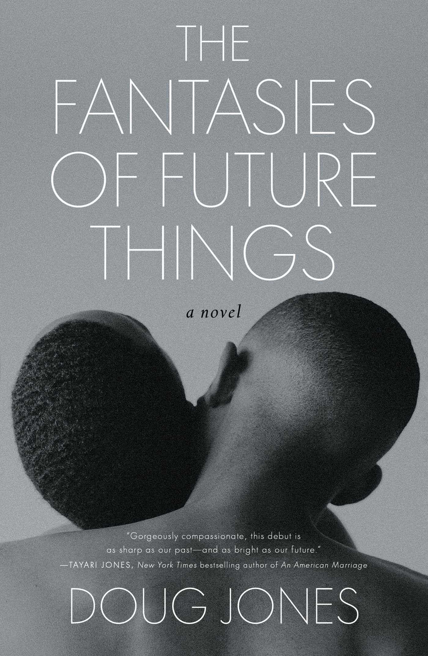 The Fantasies of Future Things: A Novel LGBTQ+