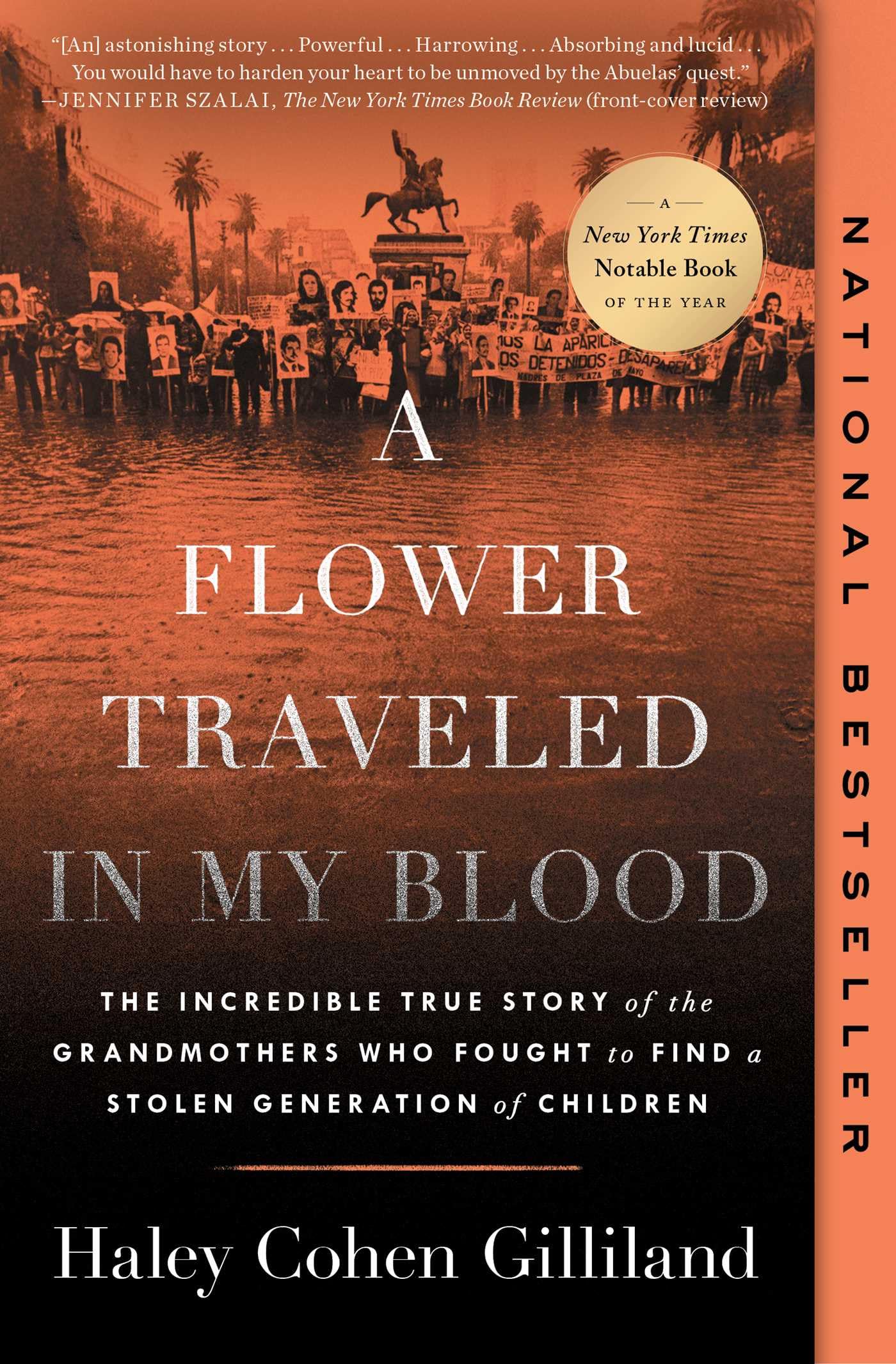 A Flower Traveled in My Blood: The Incredible True Story of the Grandmothers Who Fought to Find a Stolen Generation of Children Politics & History