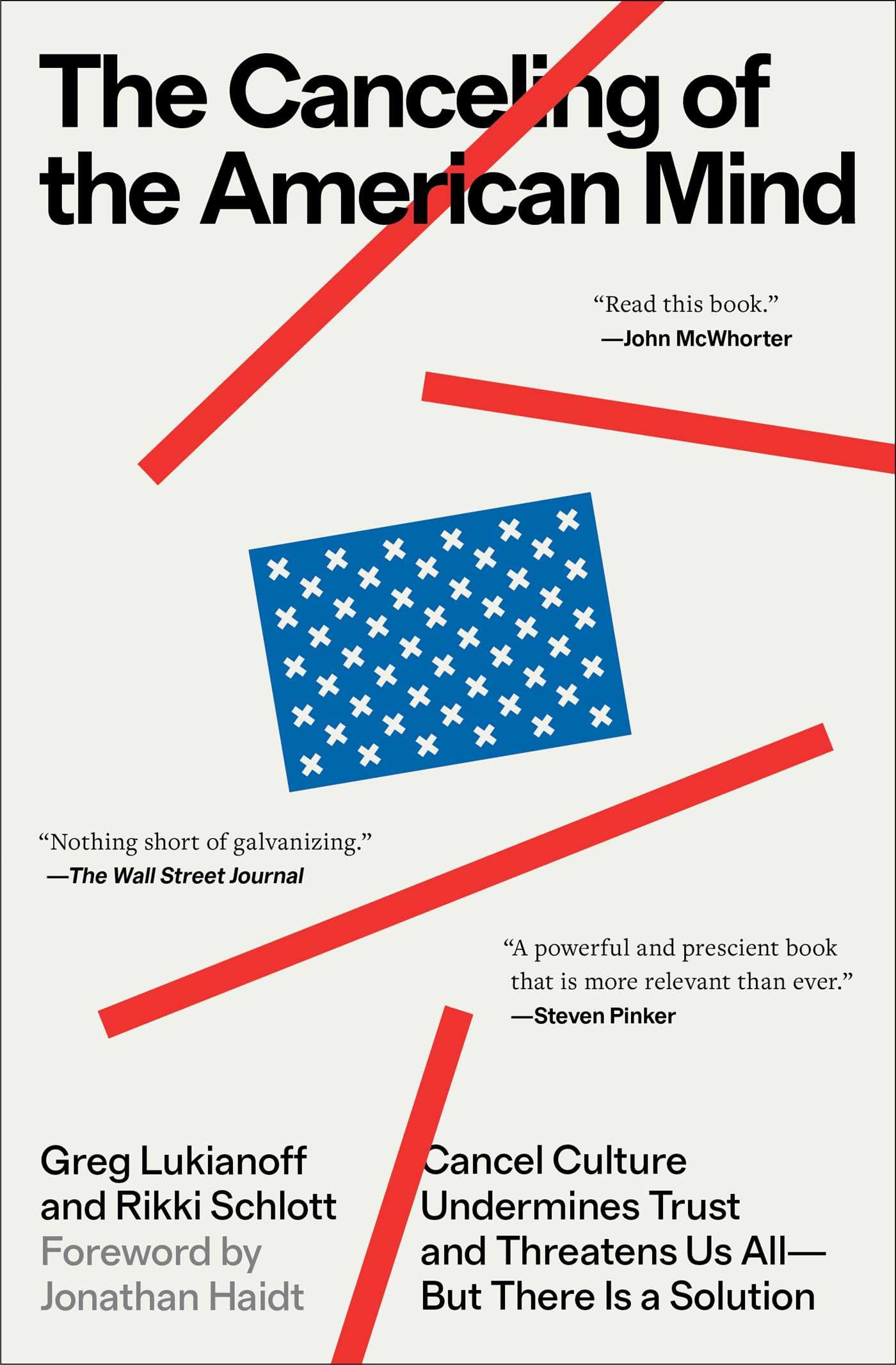 The Canceling of the American Mind: Cancel Culture Undermines Trust and Threatens Us All—But There Is a Solution General education
