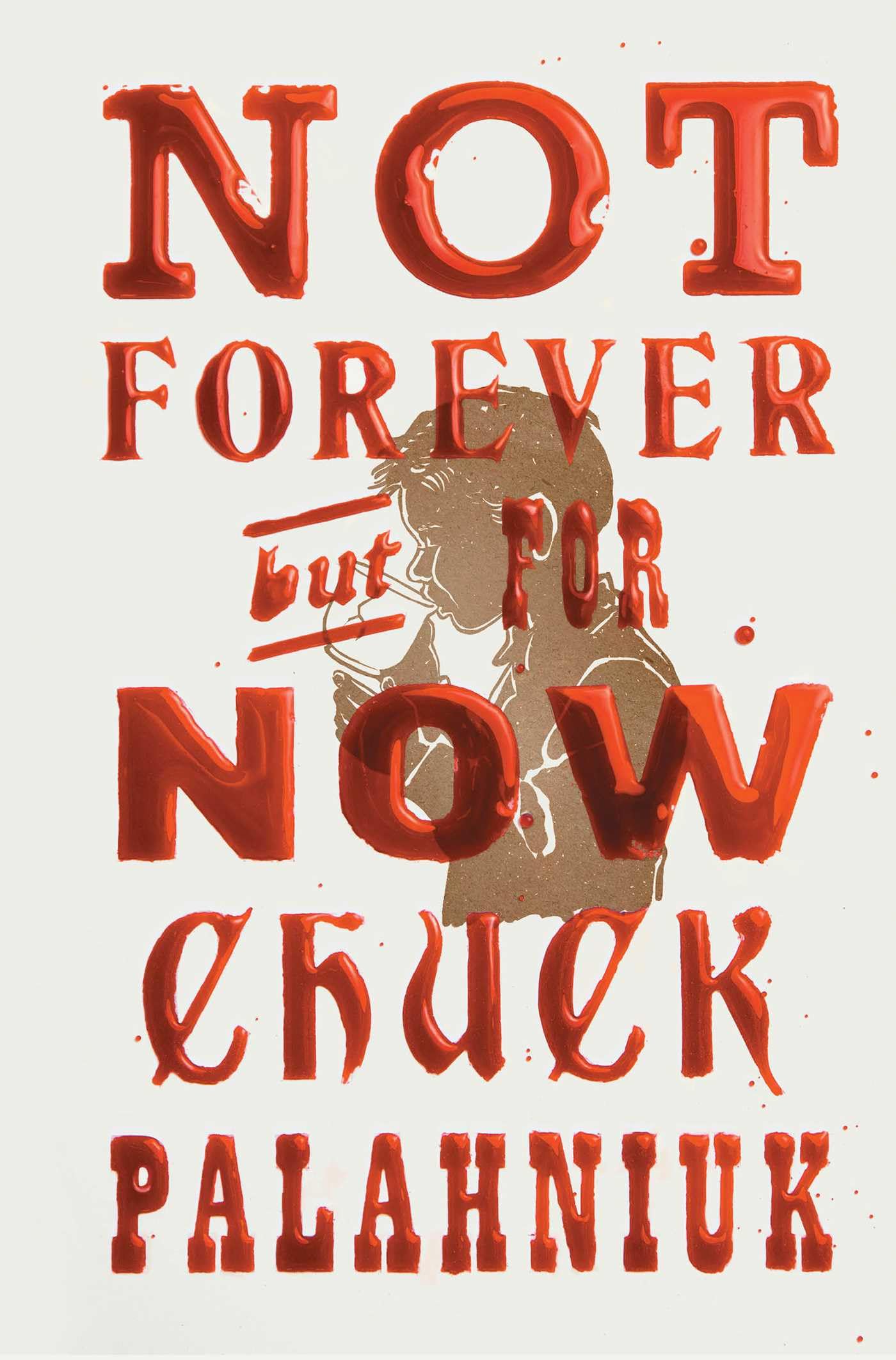 Not Forever, But For Now: A Novel Contemporary literature