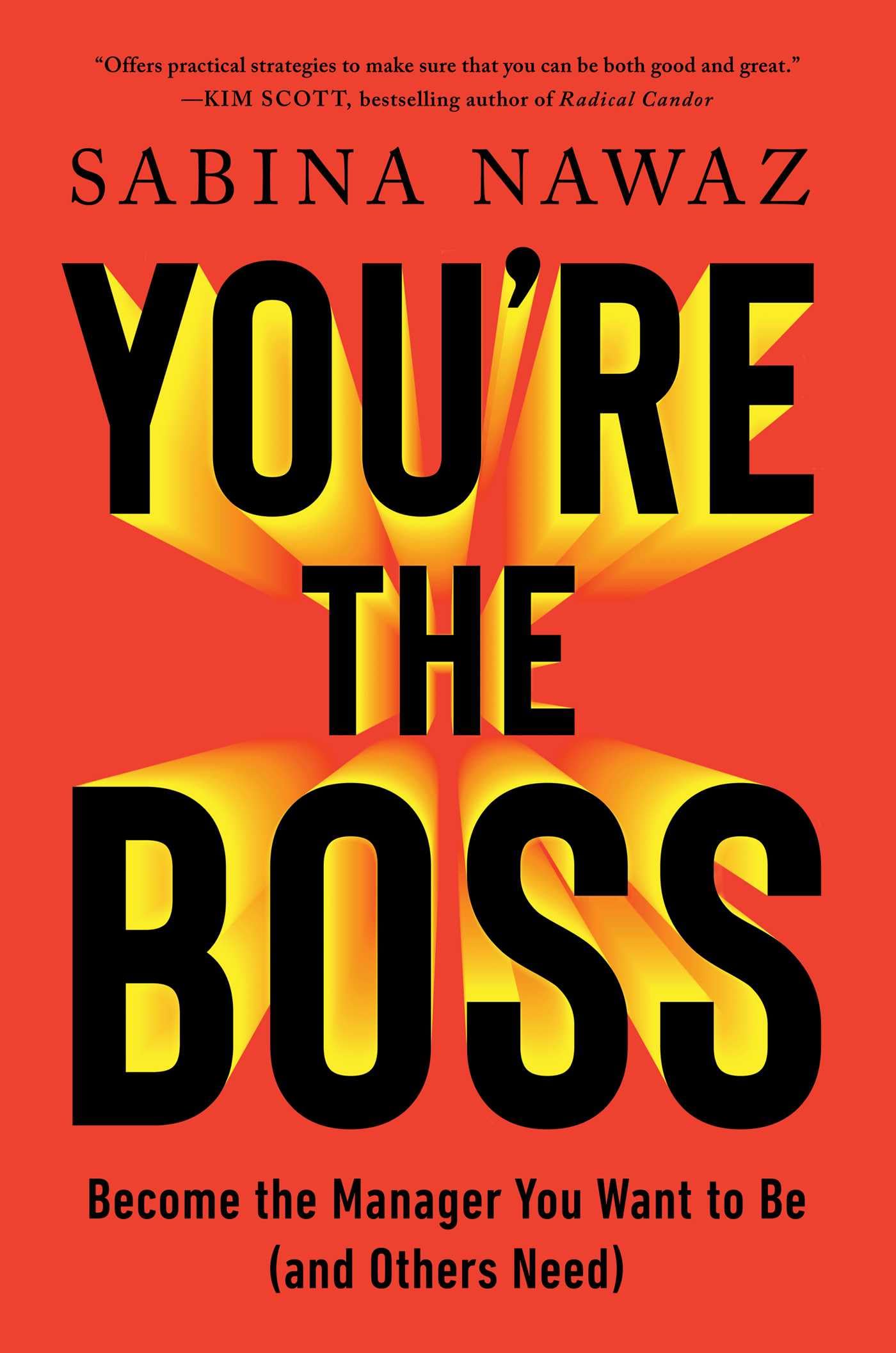 You're the Boss: Become the Manager You Want to Be (and Others Need) Business, Finance & Career