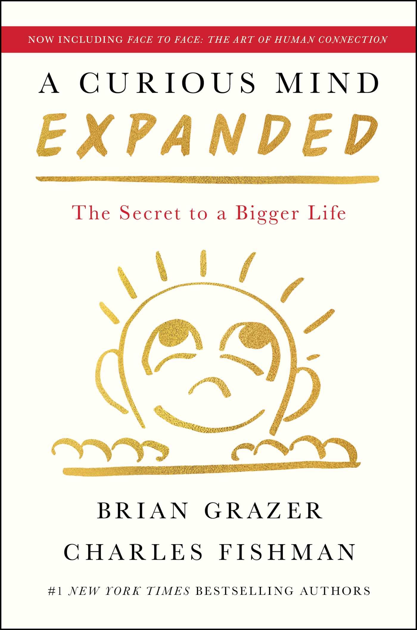 A Curious Mind Expanded Edition: The Secret to a Bigger Life Law