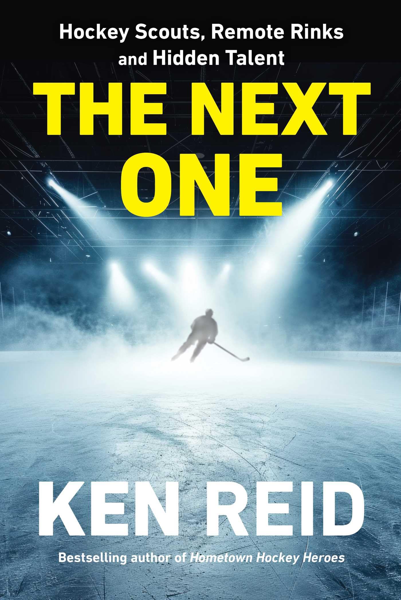 The Next One: Hockey Scouts, Remote Rinks and Hidden Talent Sports