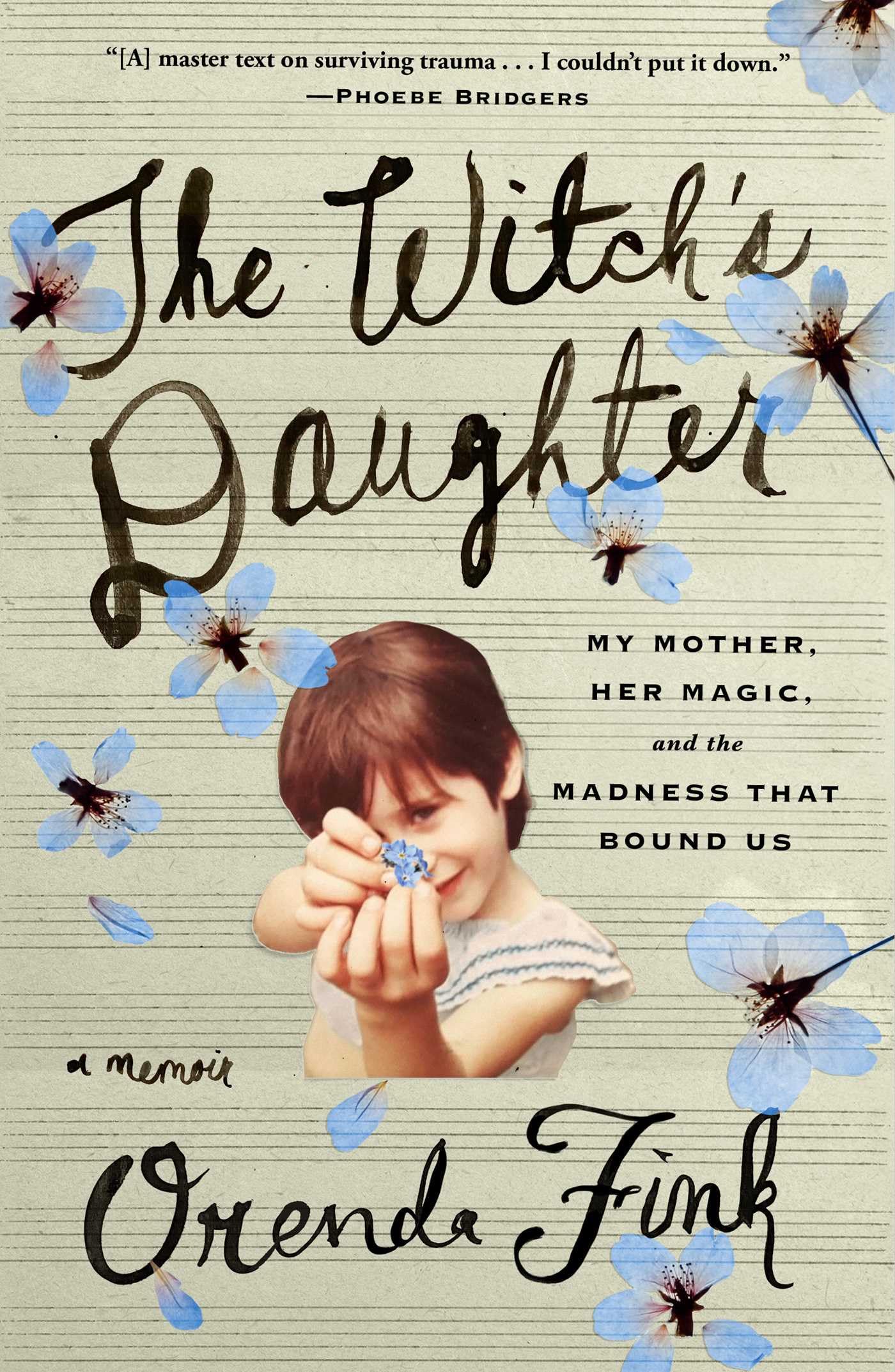 The Witch's Daughter: My Mother, Her Magic, and the Madness that Bound Us Pop culture