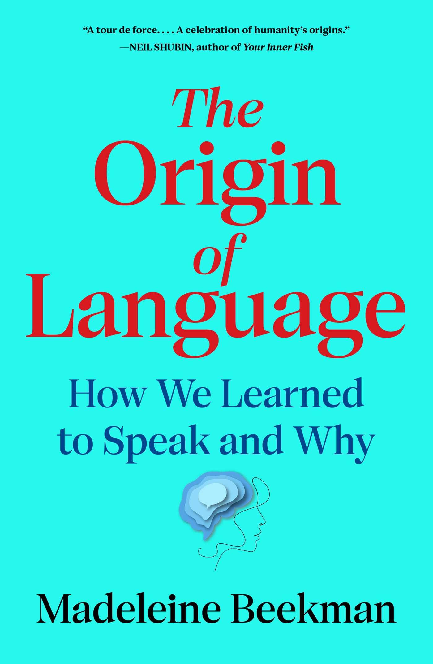 The Origin of Language: How We Learned to Speak and Why Social Sciences