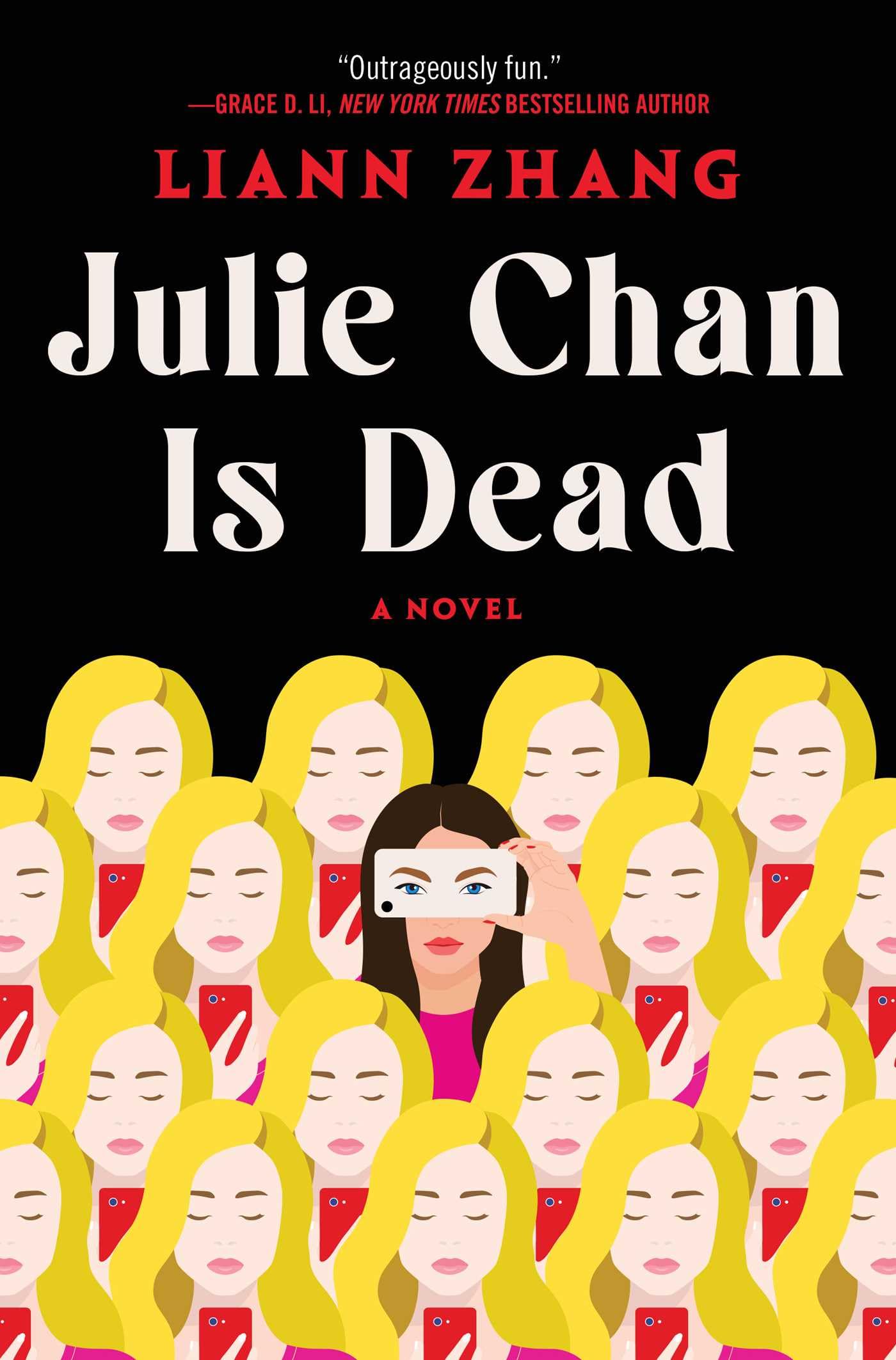 Julie Chan Is Dead: A Novel Contemporary literature